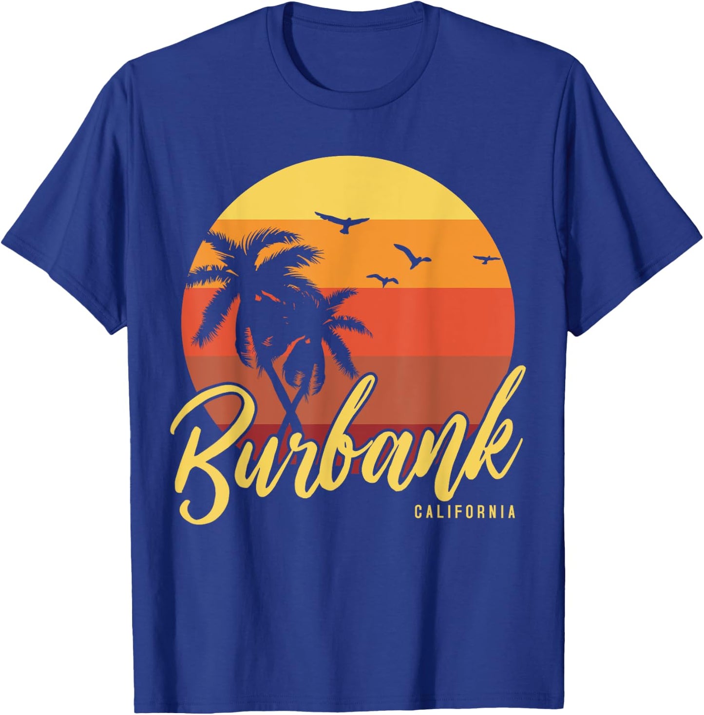 Burbank California T-Shirt - T-Shirt | Royal