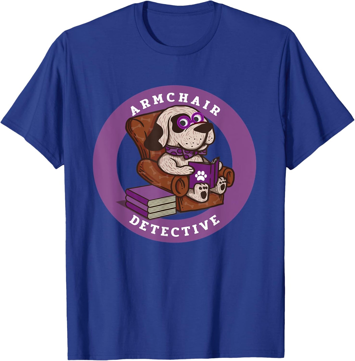 Armchair Detective true crime gift who like Dogs T-Shirt - T-Shirt | Royal