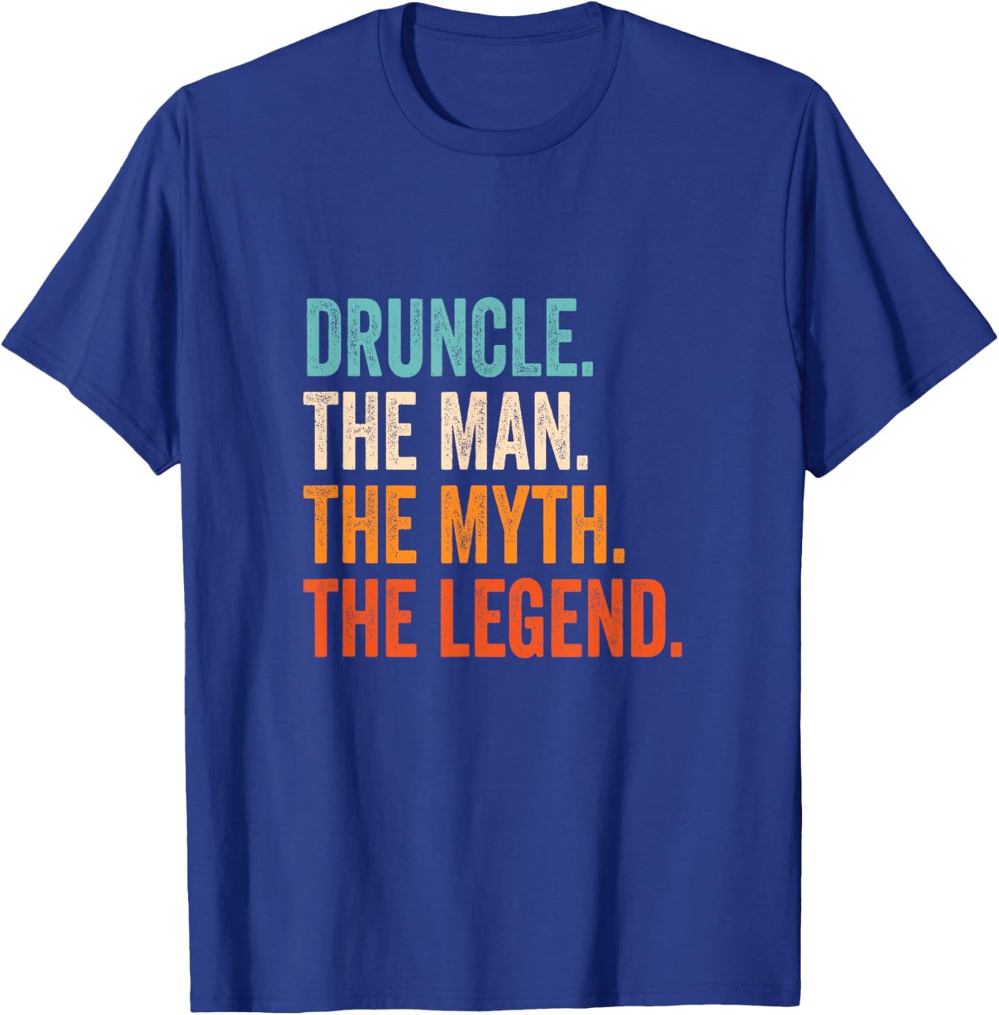 Druncle The Man The Myth The Legend , Small, Black T-Shirt - T-Shirt | Royal
