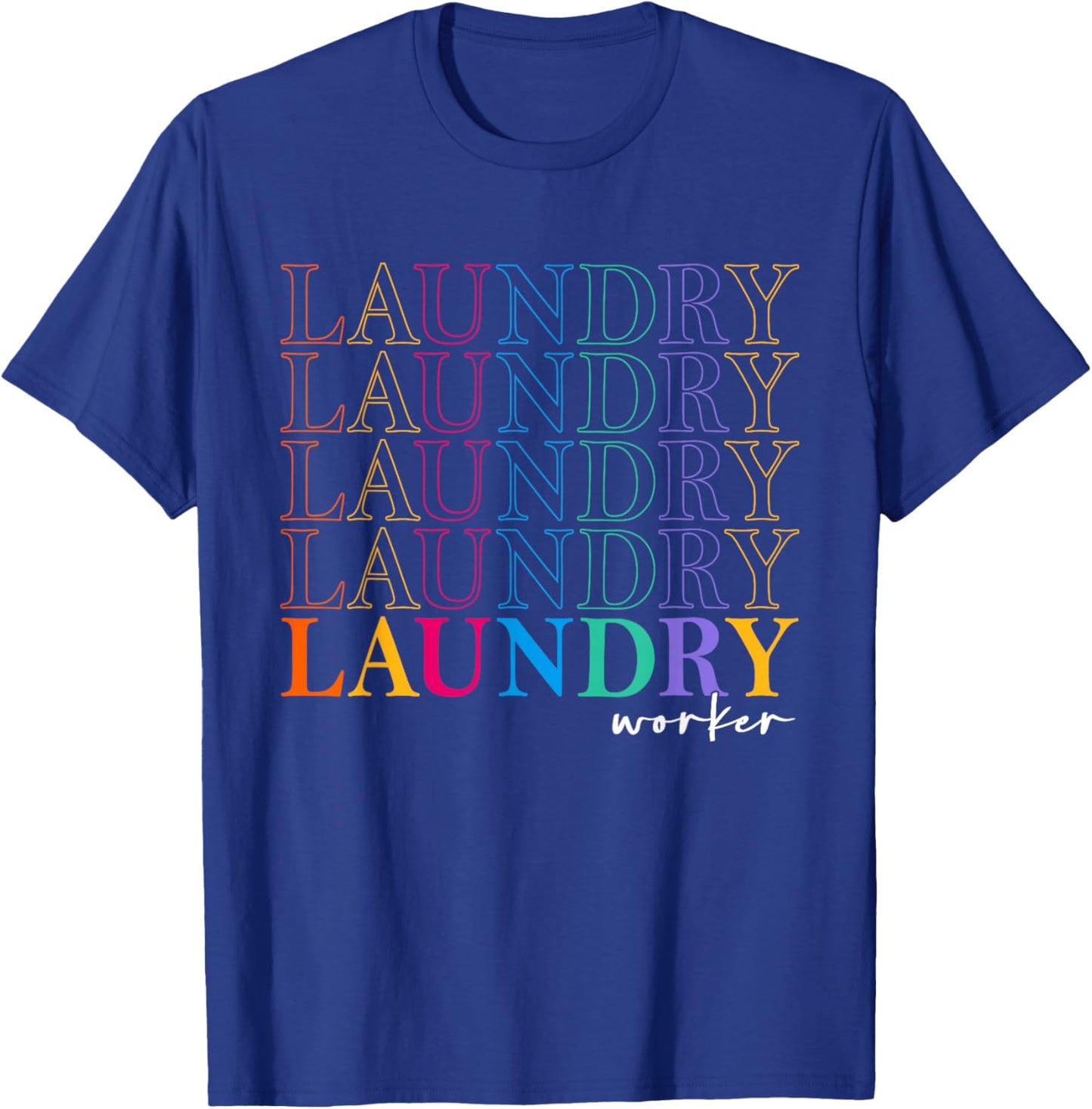 Laundry Worker Appreciation Week Healthcare Men T-Shirt - T-Shirt | Royal