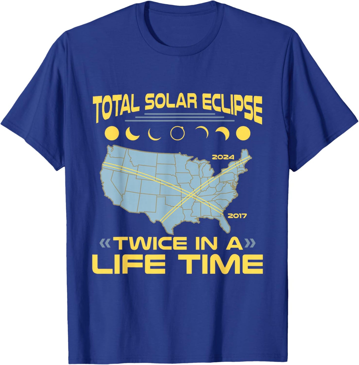 Twice in A Lifetime Solar Eclipse Shirt 2024 Total Eclipse T-Shirt - T-Shirt | Royal