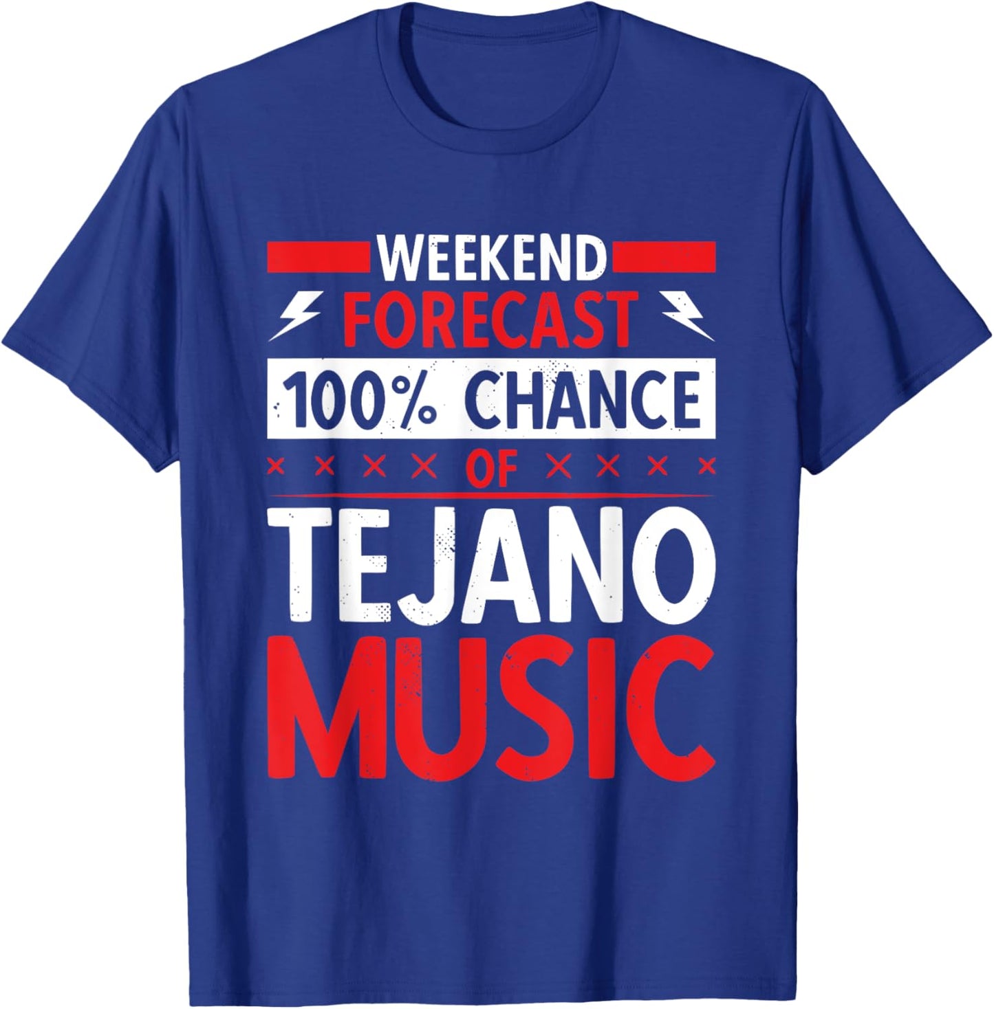 Weekend Forecast Tejano Music T-Shirt - T-Shirt | Royal