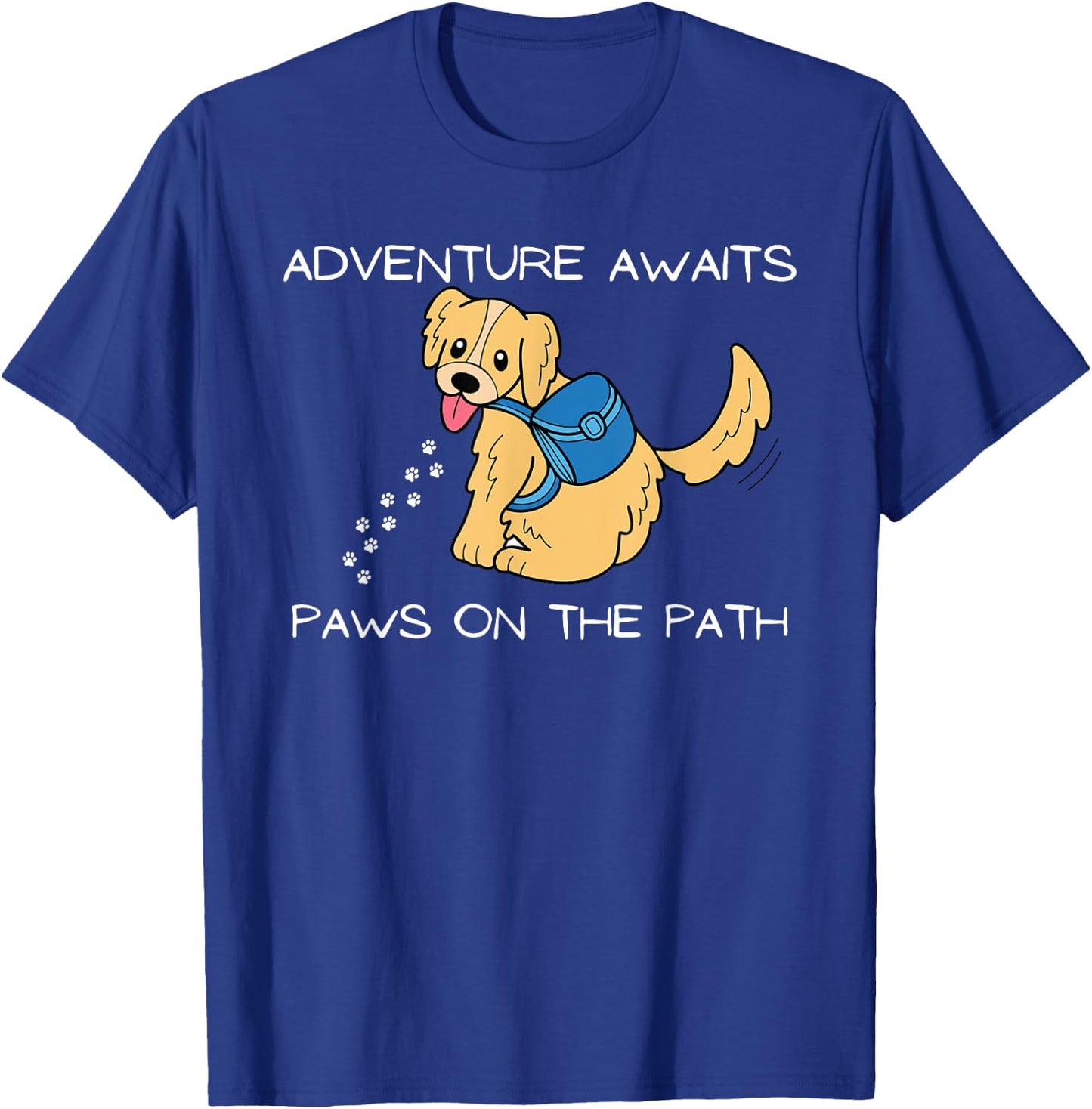 Adventure Awaits Paws on the Path Dog Hiking Shirt T-Shirt - T-Shirt | Royal