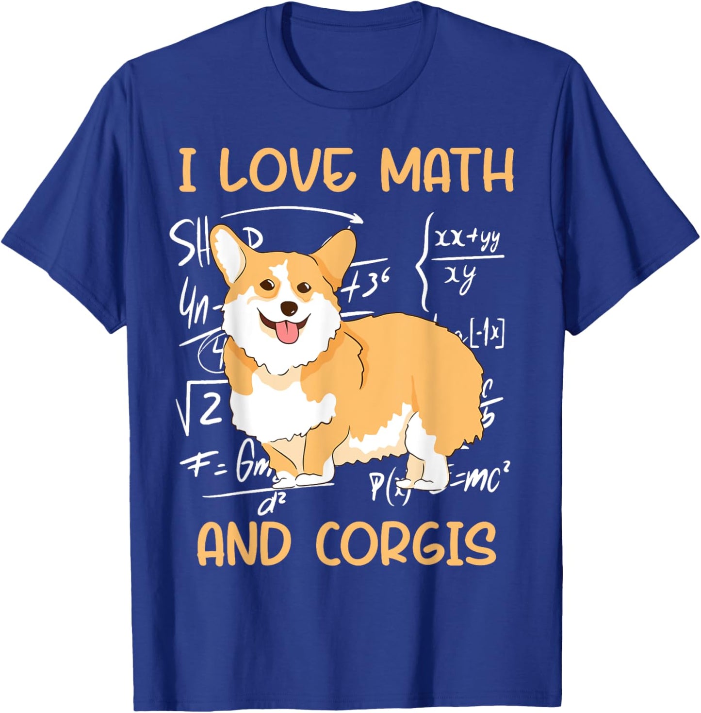 Funny Corgi Pet Dog - I Love Math And Corgis T-Shirt - T-Shirt | Royal