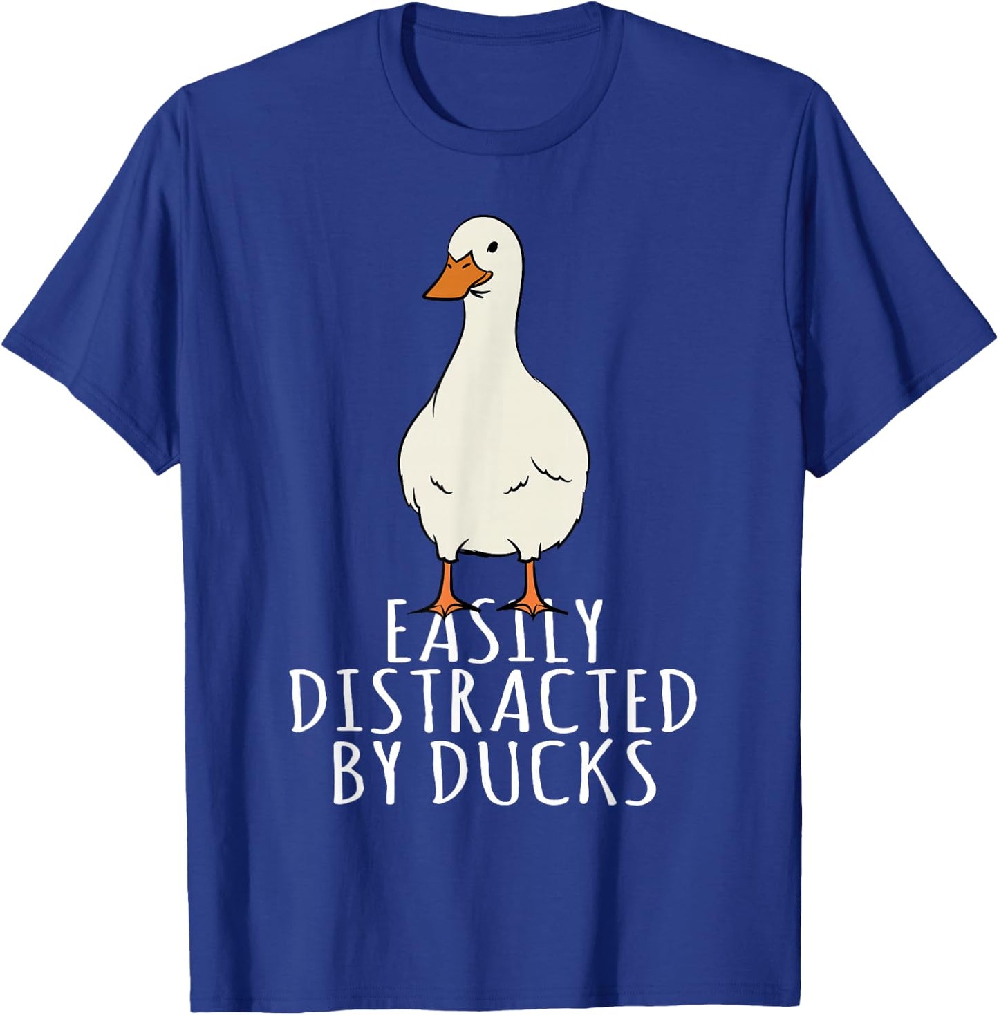 Duck - Easily Distracted By Ducks T-Shirt - T-Shirt | Royal