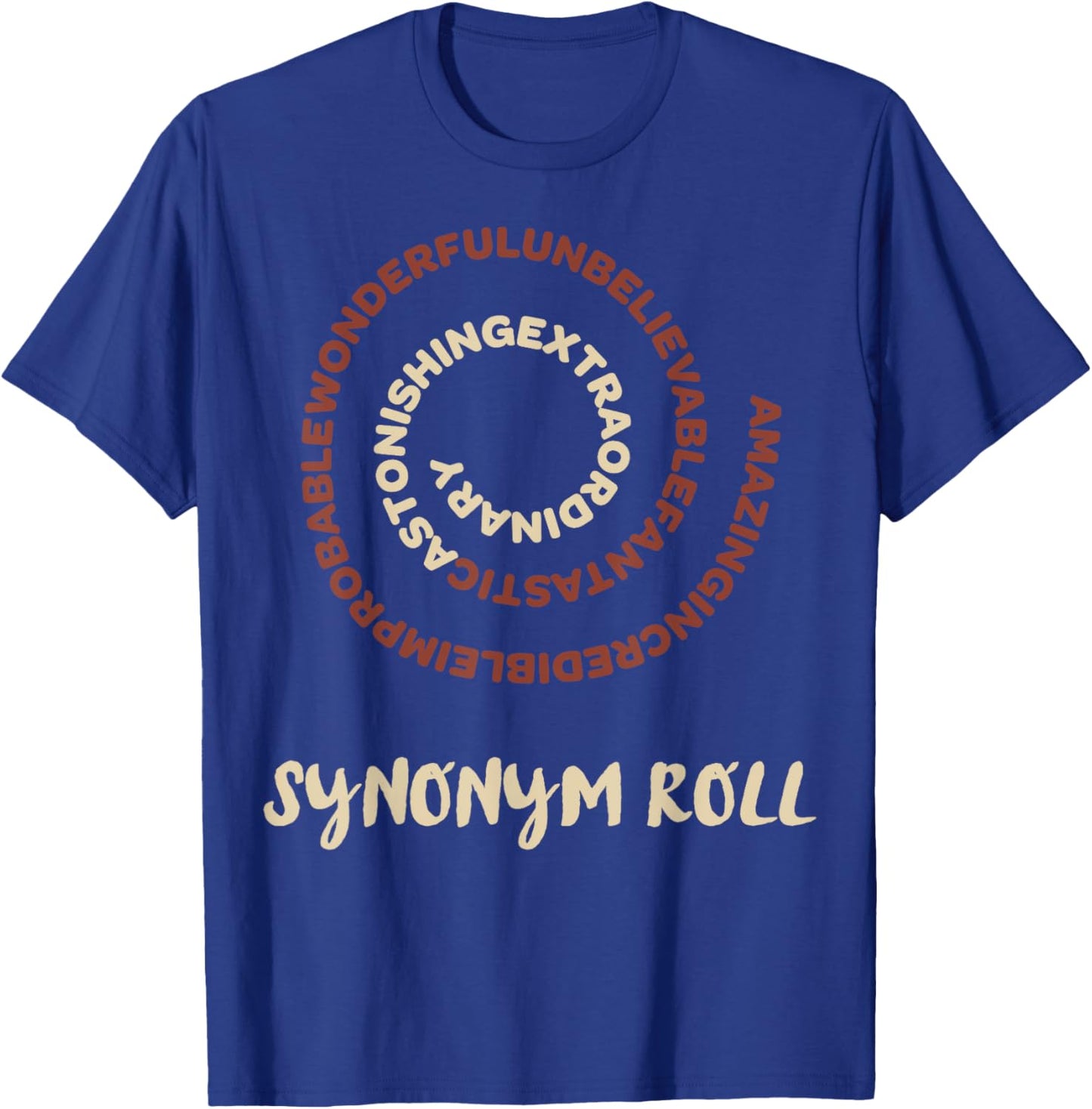 Nothing More Delicious Than A Slew Of Tasty Synonym Roll T-Shirt - T-Shirt | Royal
