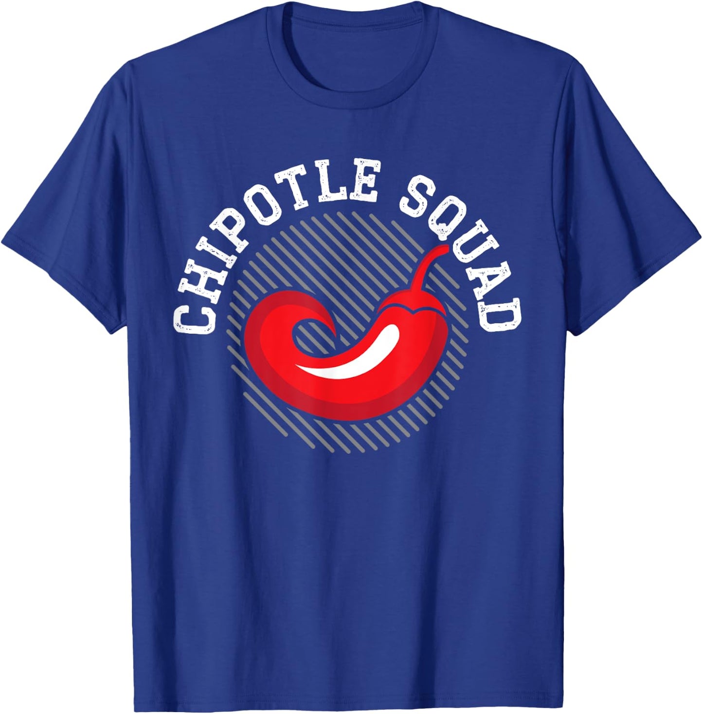 Chipotle Squad Chili Flavor Spicy Food Lover T-Shirt - T-Shirt | Royal
