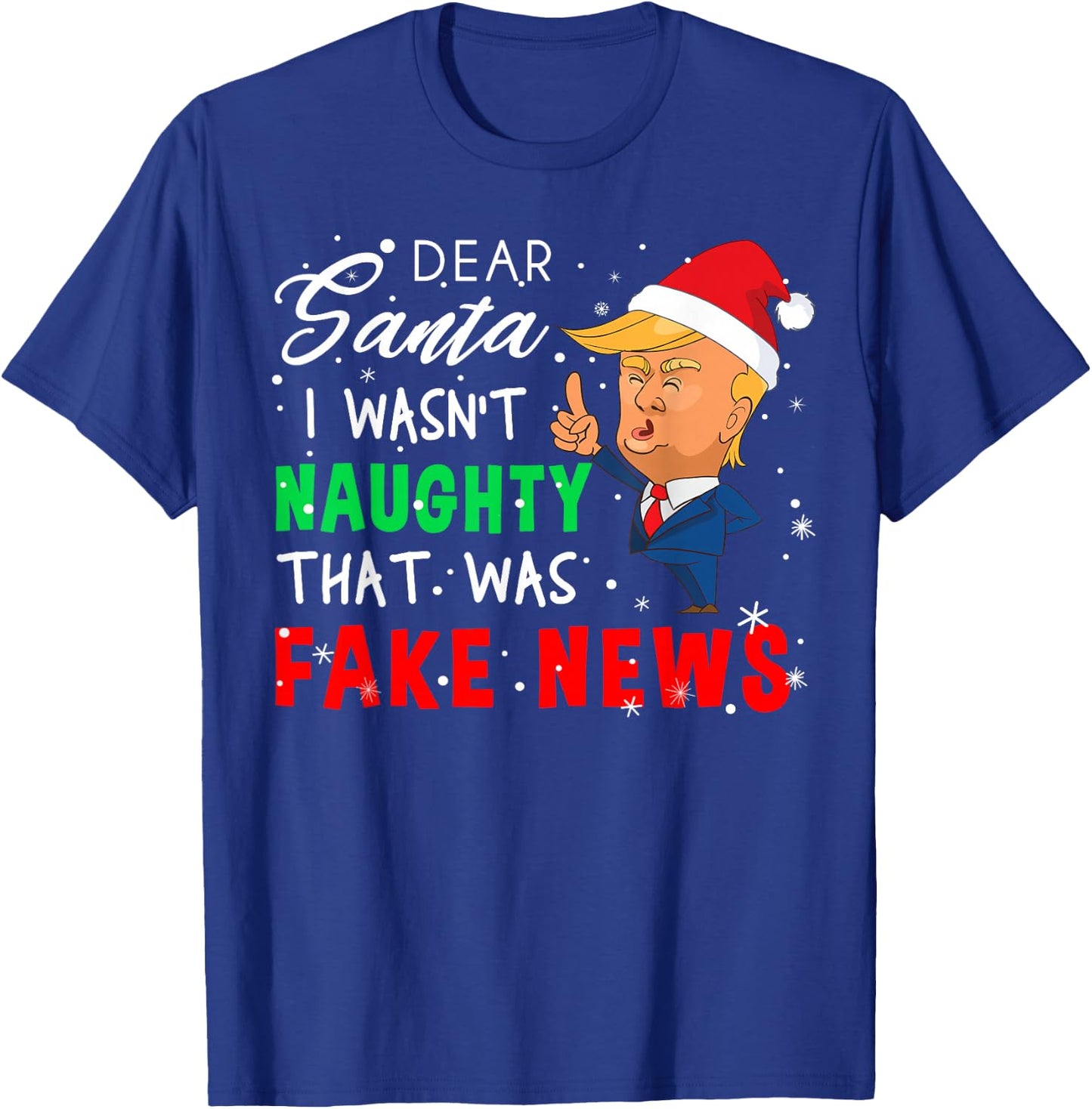 Fake Christmas Pajamas Shirt - Dear Santa T Shirt Fake News T-Shirt - T-Shirt | Royal