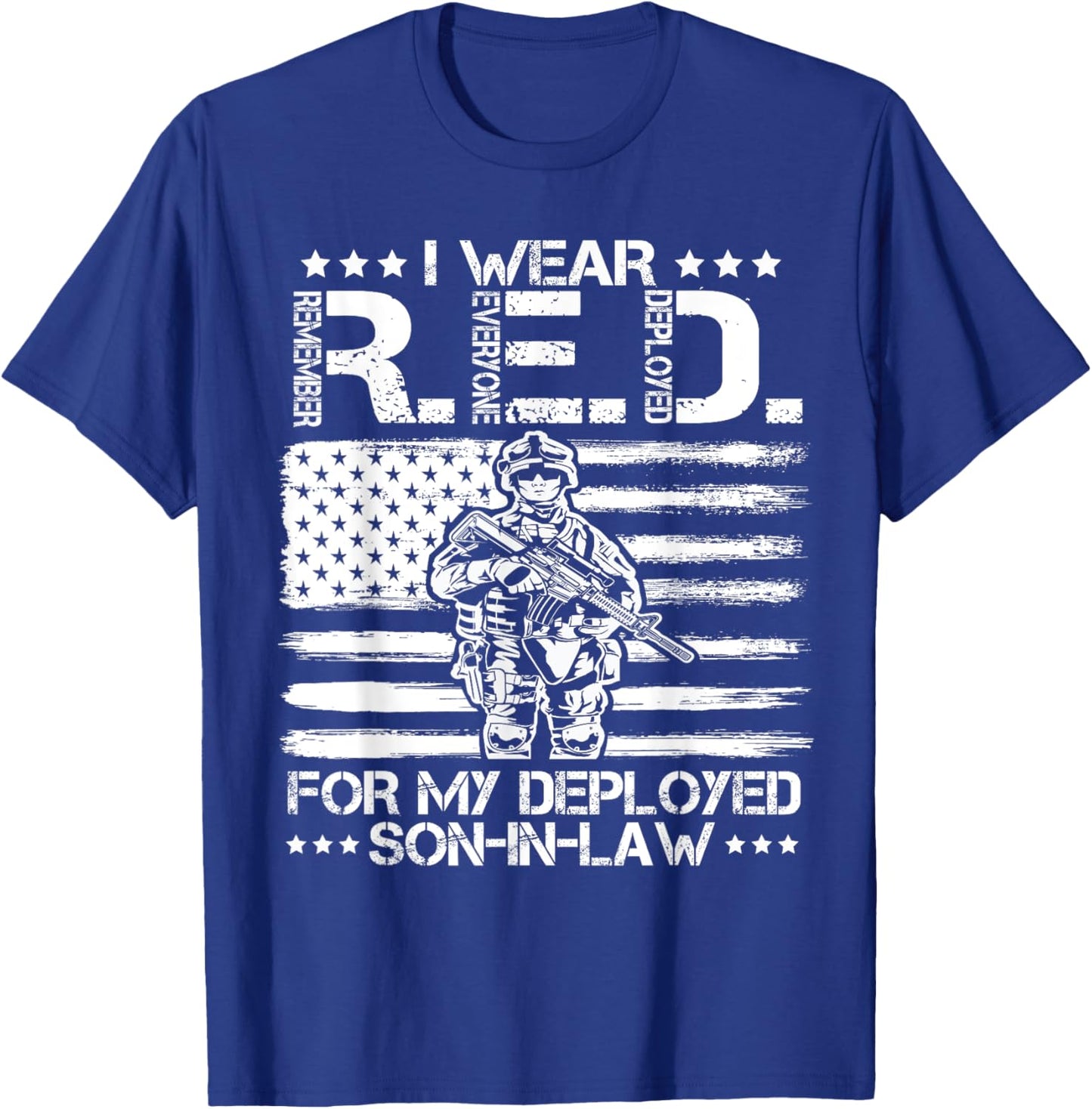 I Wear RED For My Son In Law Remember Everyone Deployed Gift T-Shirt - T-Shirt | Royal
