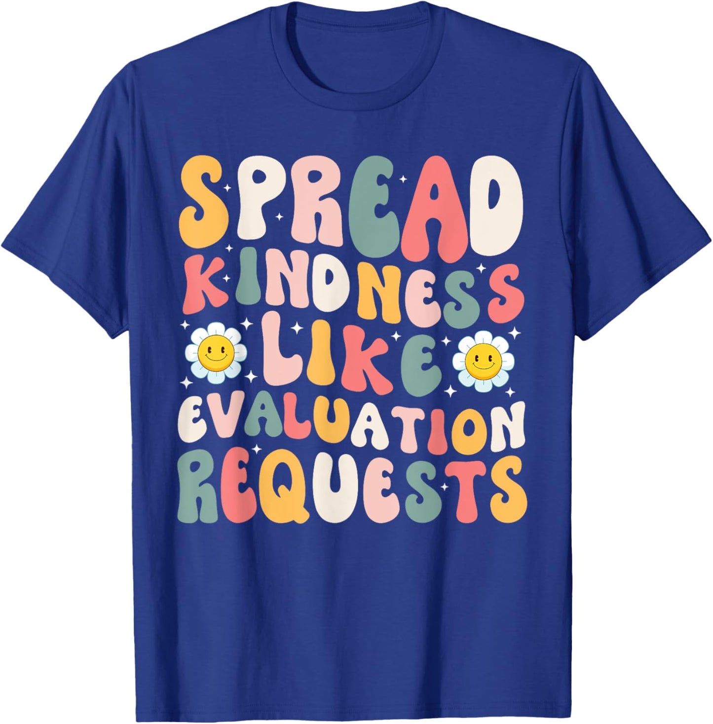 Spread Kindness School Psychologist teachers Psych T-Shirt - T-Shirt | Royal