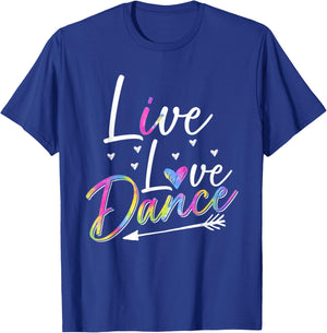 Funny Dancer Dancing Girls Live Love Dance Girls T-Shirt - T-Shirt | Royal