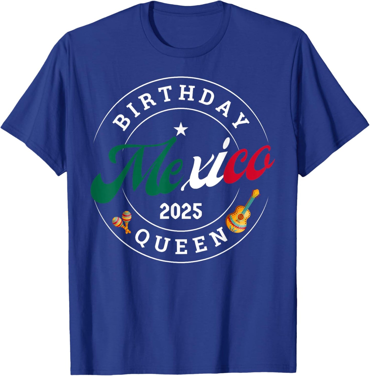 Birthday Queen Mexico 2025 Girl Trip Party Vacation Matching T-Shirt - T-Shirt | Royal