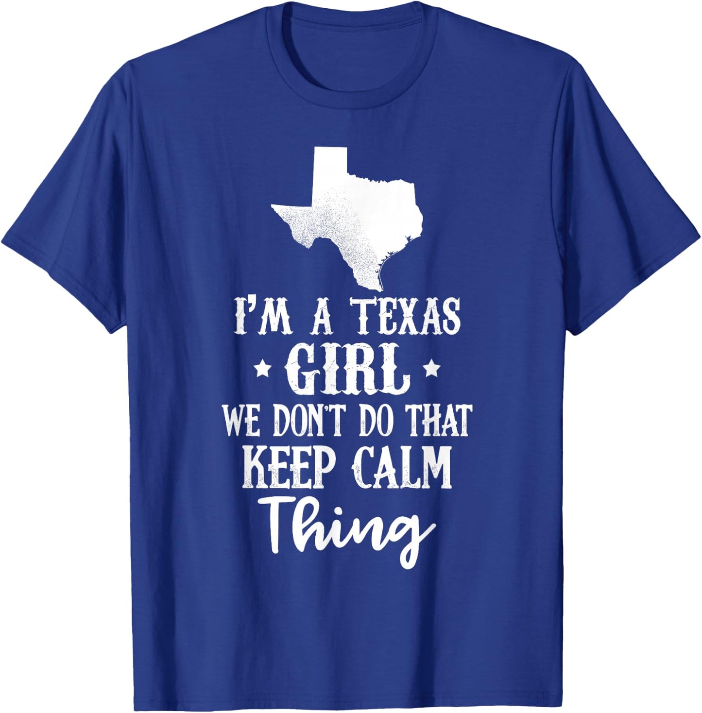 Texas Shirt I'm A Texas Girl - Gift and Girls T-Shirt - T-Shirt | Royal