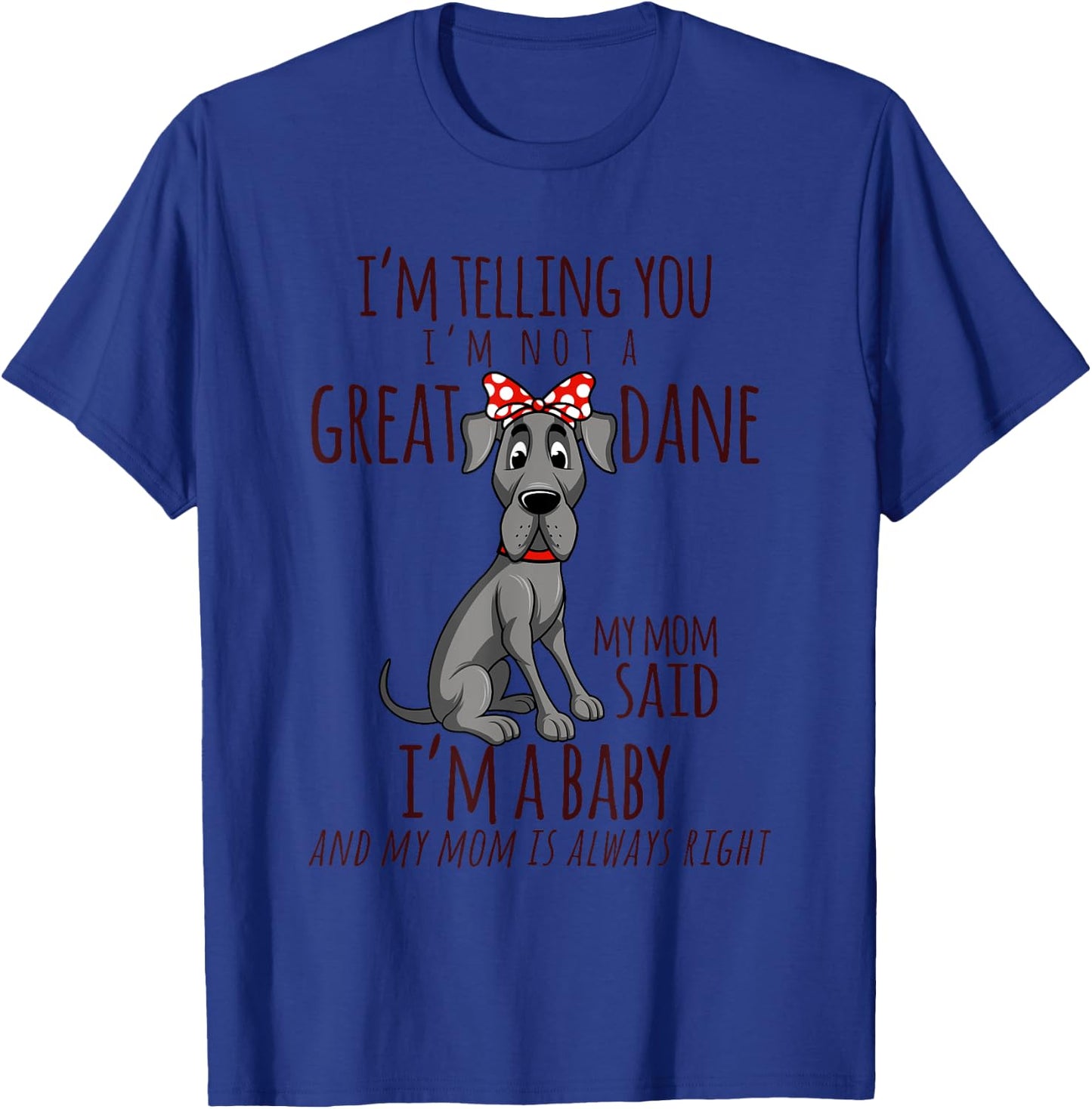 Funny Great Dane Dog Owner Pet Lover Puppy Women Kids Gift T-Shirt - T-Shirt | Royal