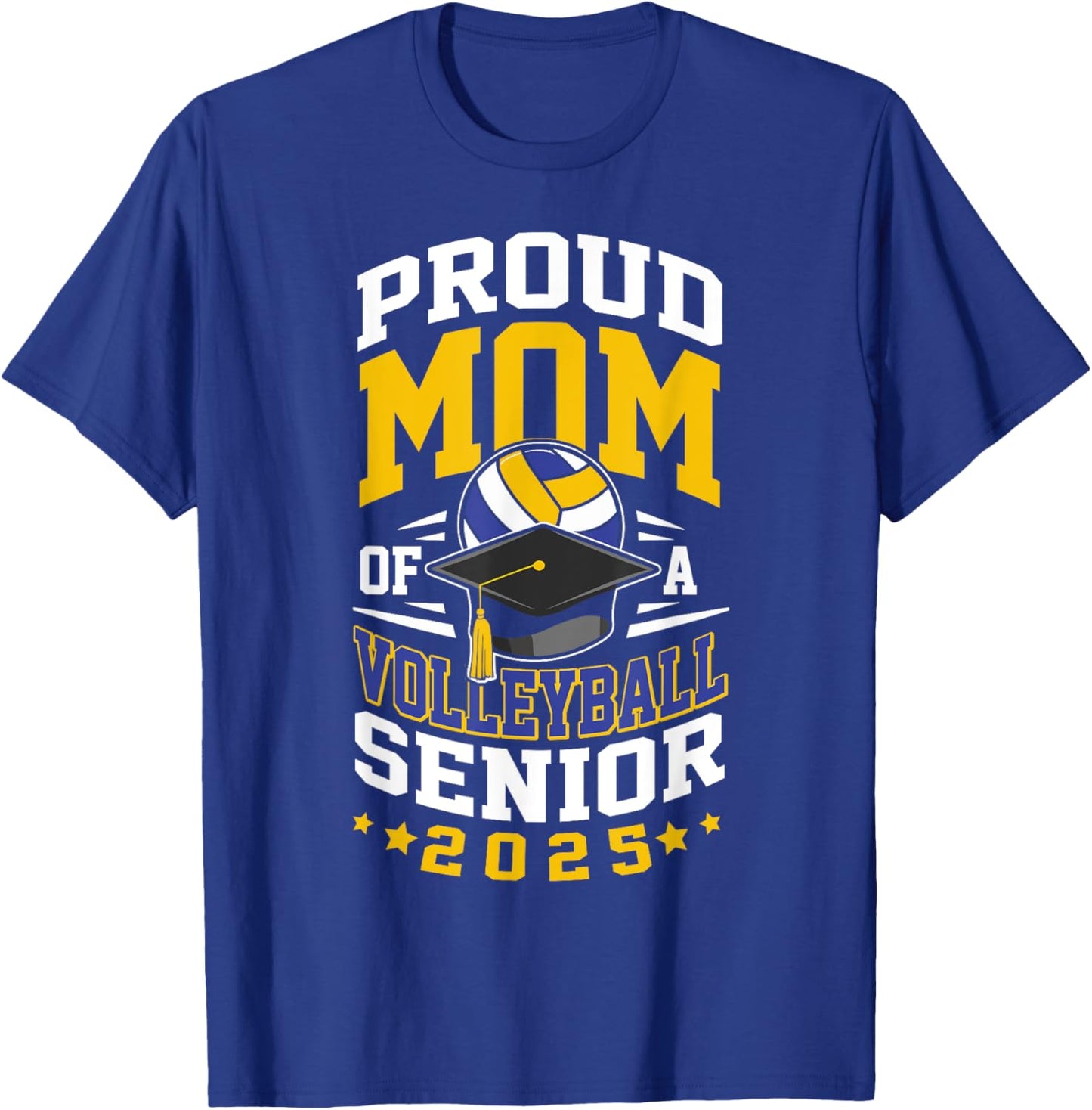 Proud mom of a volleyball senior class of 2025 family T-Shirt - T-Shirt | Royal