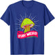 Stay Weird Hippie Mushroom T-Shirt - T-Shirt | Royal