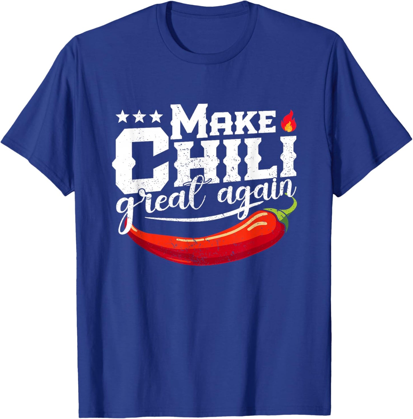 Make Chili Great Again Chili Cook-Off Competition Team Chef T-Shirt - T-Shirt | Royal