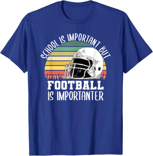 School Is Important But Football Is Importanter Lineman Gift T-Shirt - T-Shirt | Royal