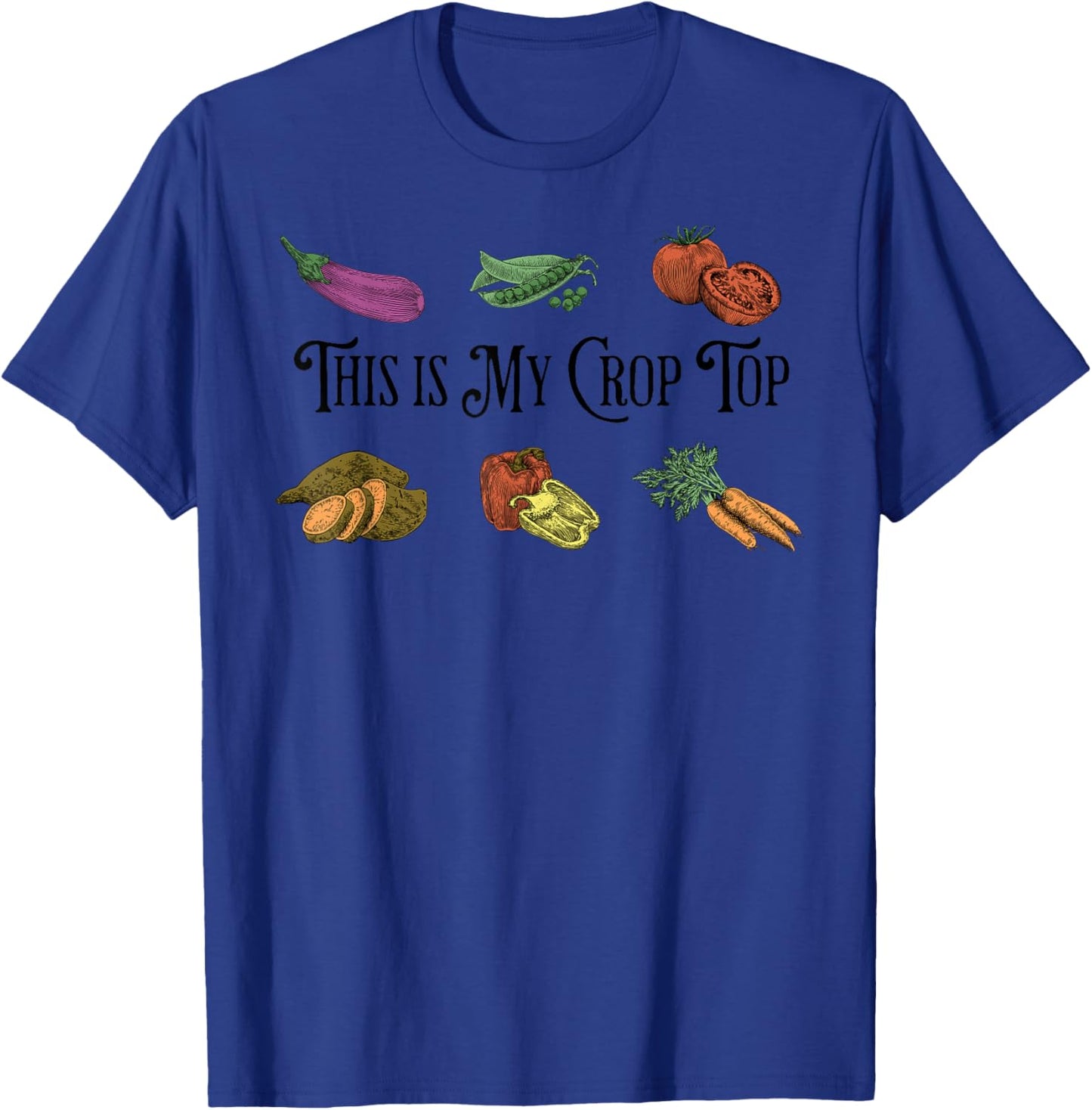 Farmers Market Vibes My Crop Top Farm Vegetable Garden Gift T-Shirt - T-Shirt | Royal