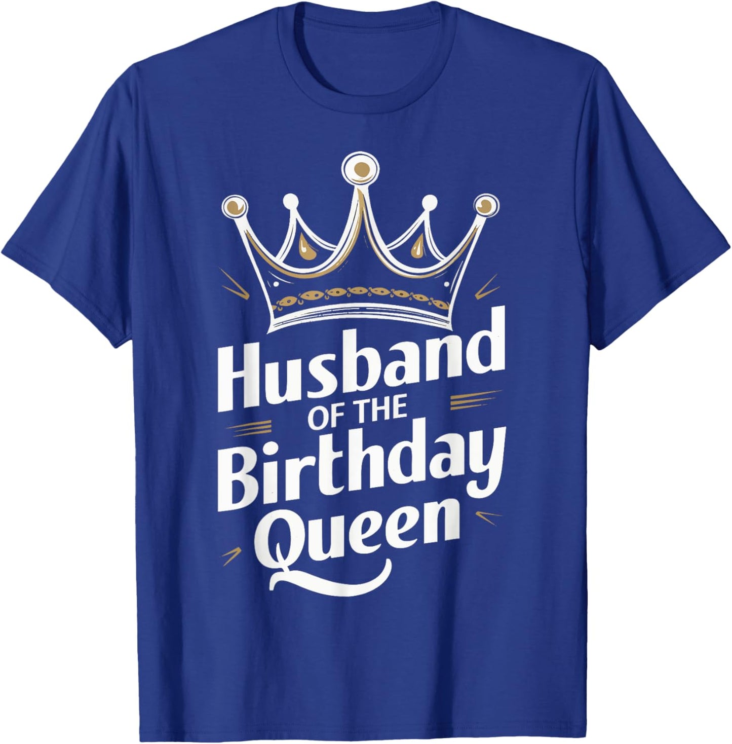 Husband Of The Birthday Queen Couple Husband T-Shirt - T-Shirt | Royal