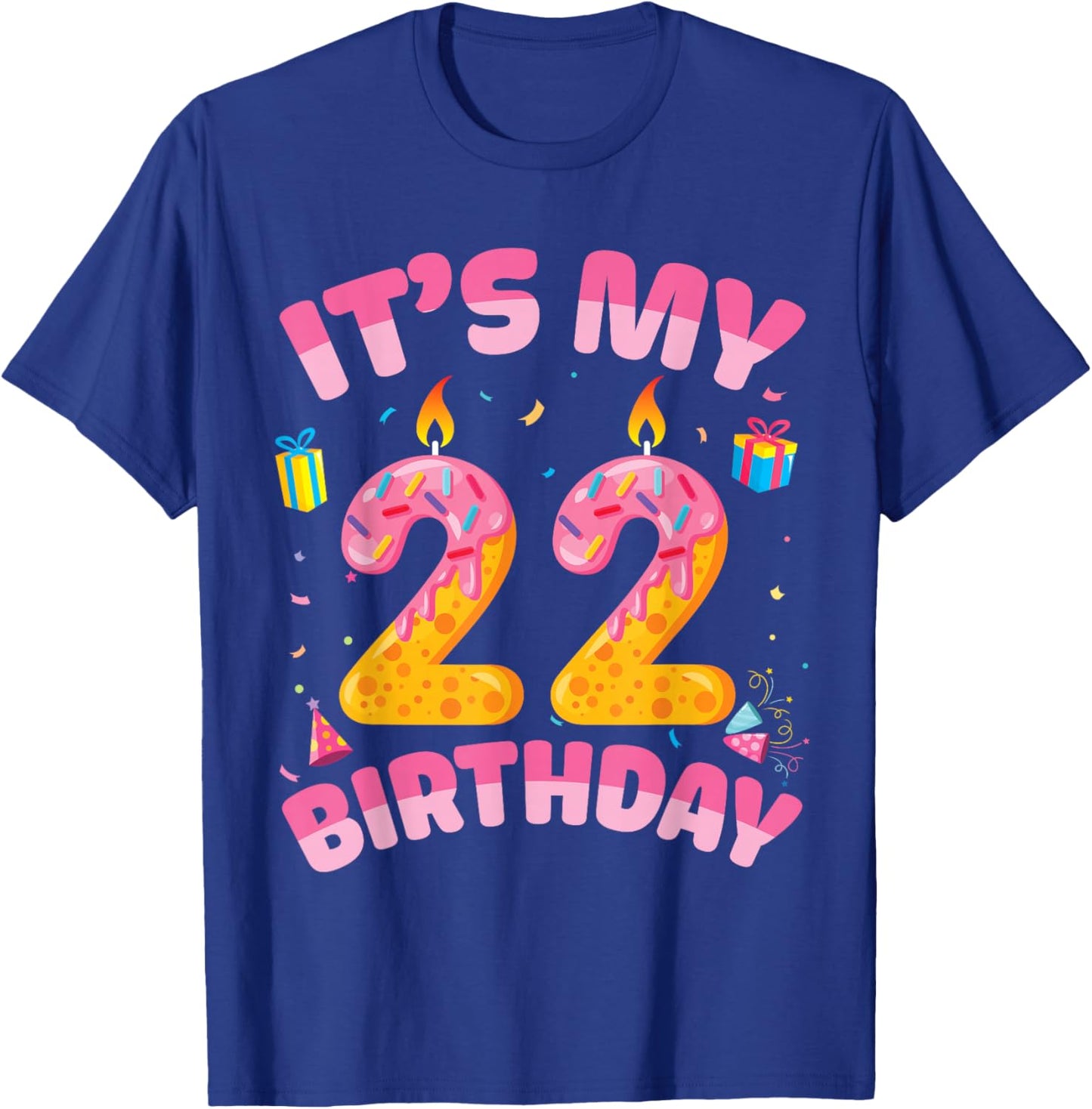 Candle Presents It's My 22 Years Old Birthday Happy 22nd Day T-Shirt - T-Shirt | Royal