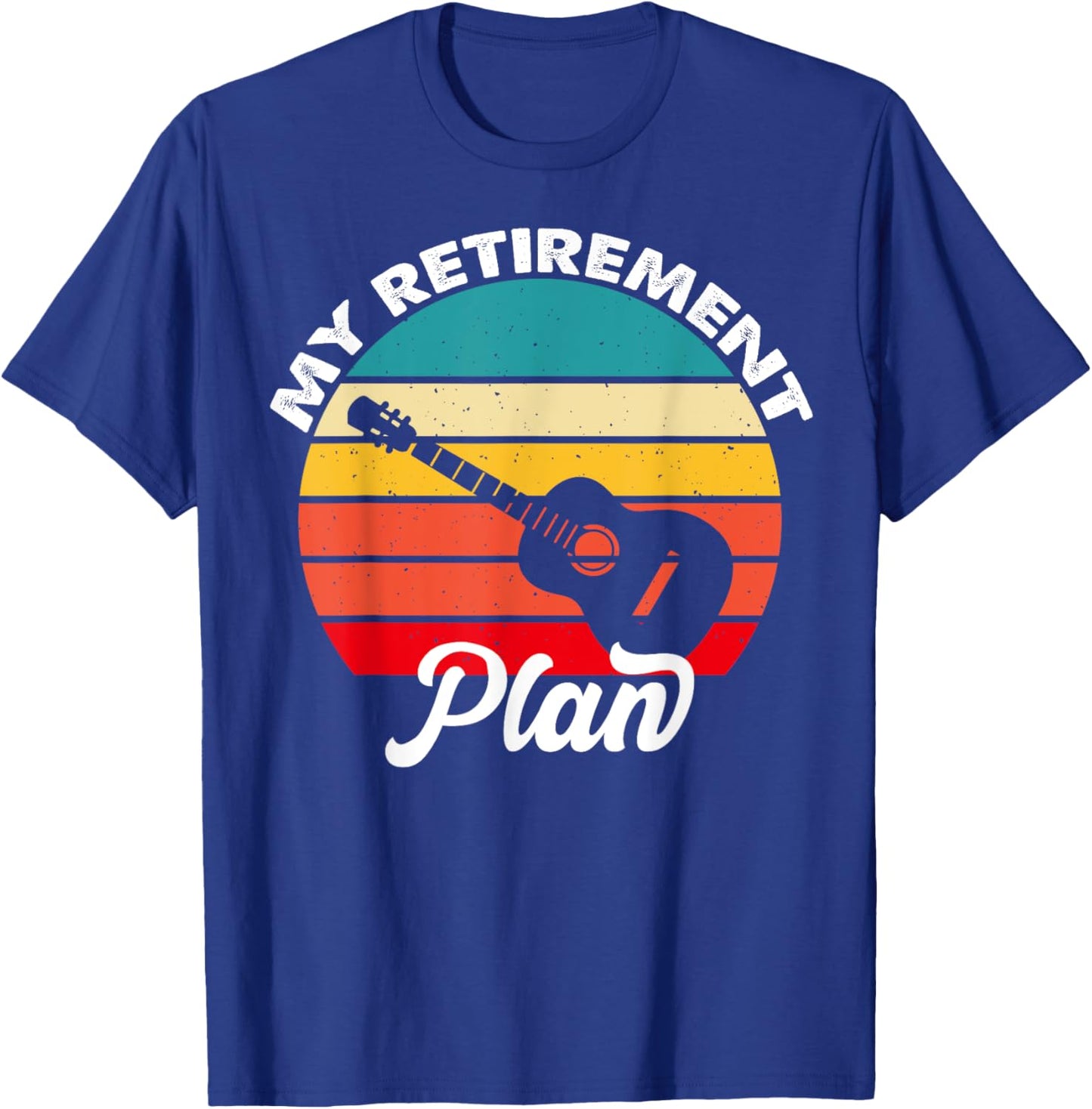 My Retirement Plan Guitar Players T-Shirt - T-Shirt | Royal