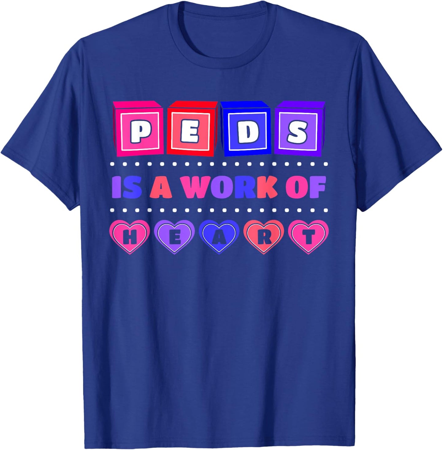 Pediatric Pediatrician Doctor Nurse Therapist Heart Gift T-Shirt - T-Shirt | Royal