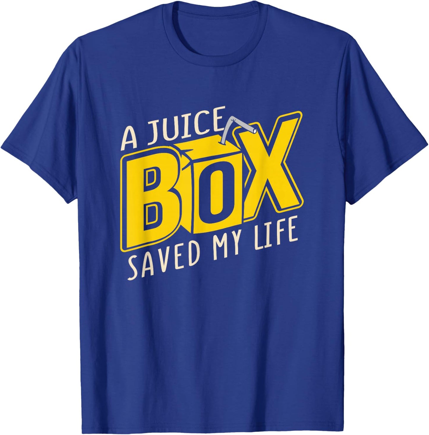 A Juice Box Saved My Life Funny Diabetes Educator T-Shirt - T-Shirt | Royal