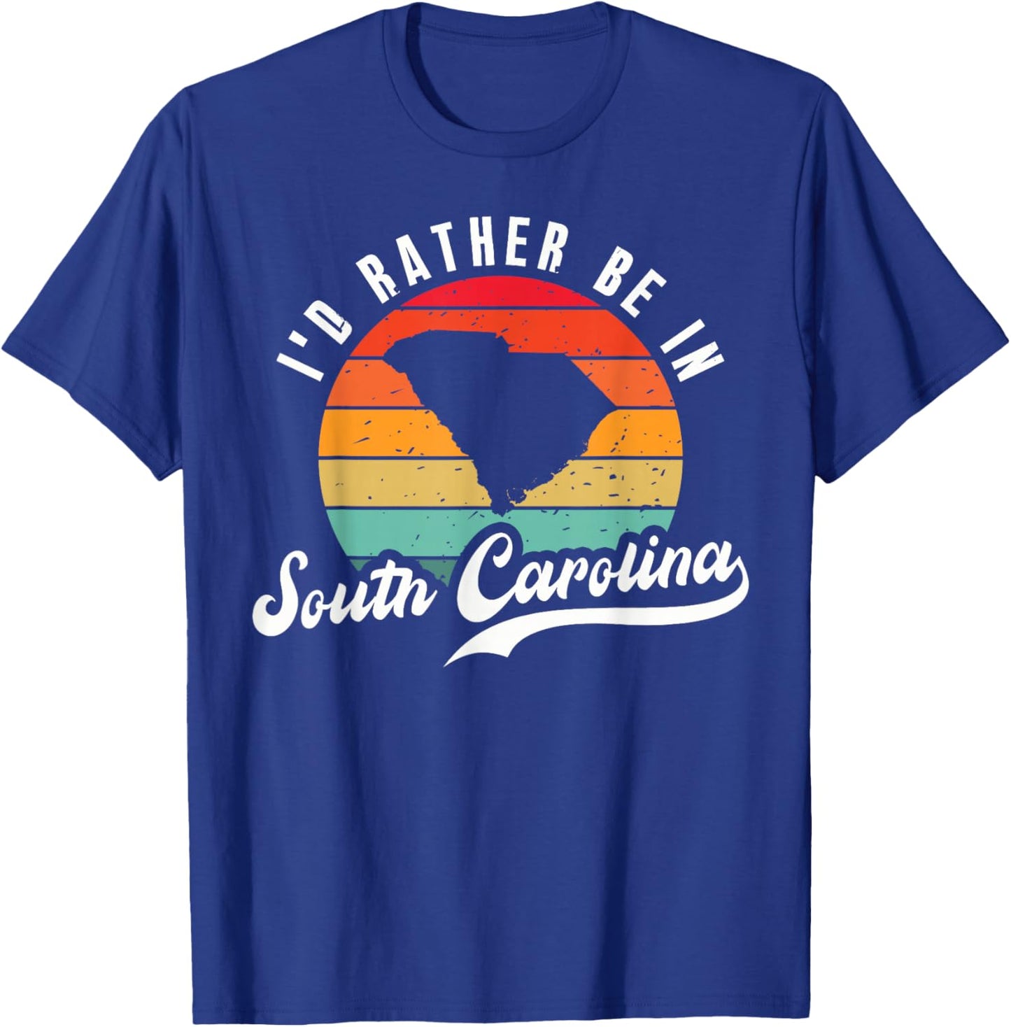 I'd Rather Be In South Carolina T-Shirt - T-Shirt | Royal