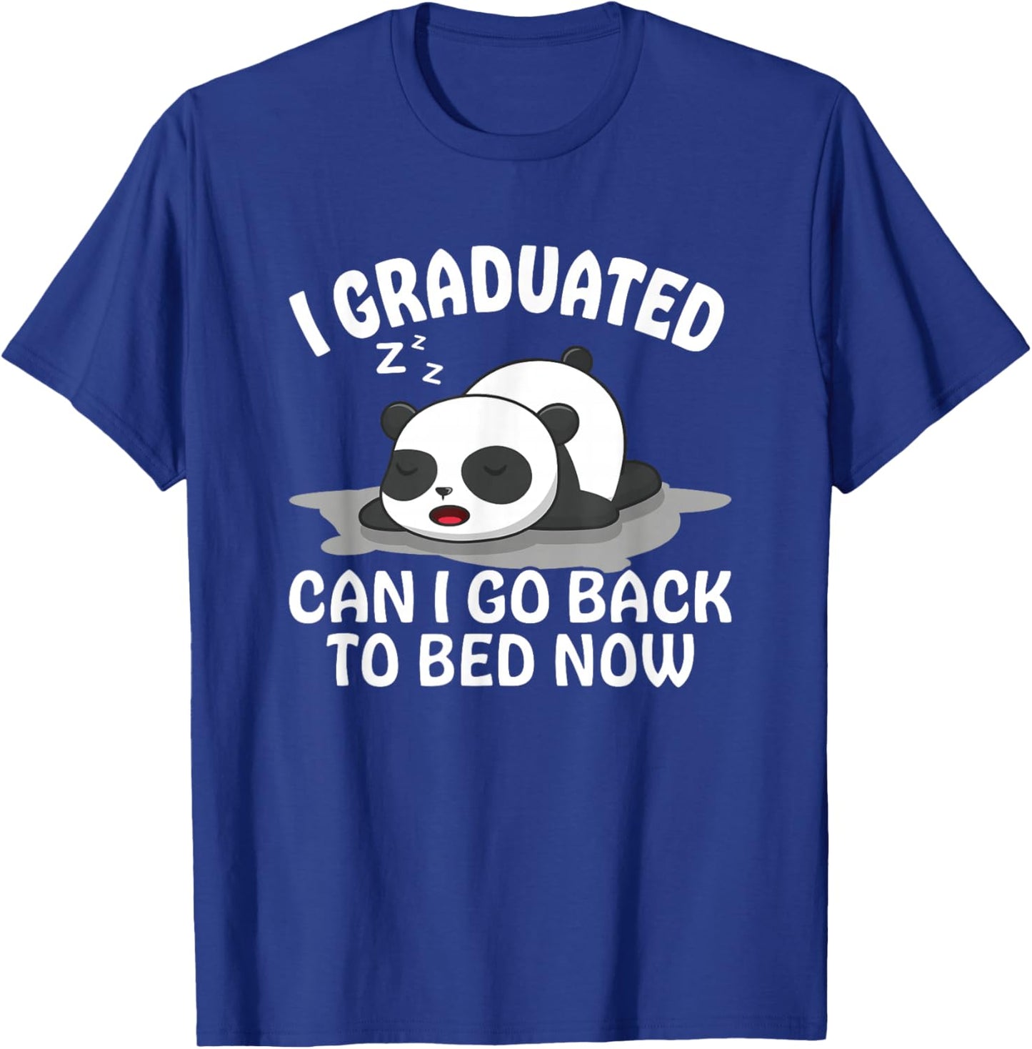 Graduation Animal Zoo Panda Bear I Graduated Panda Student T-Shirt - T-Shirt | Royal