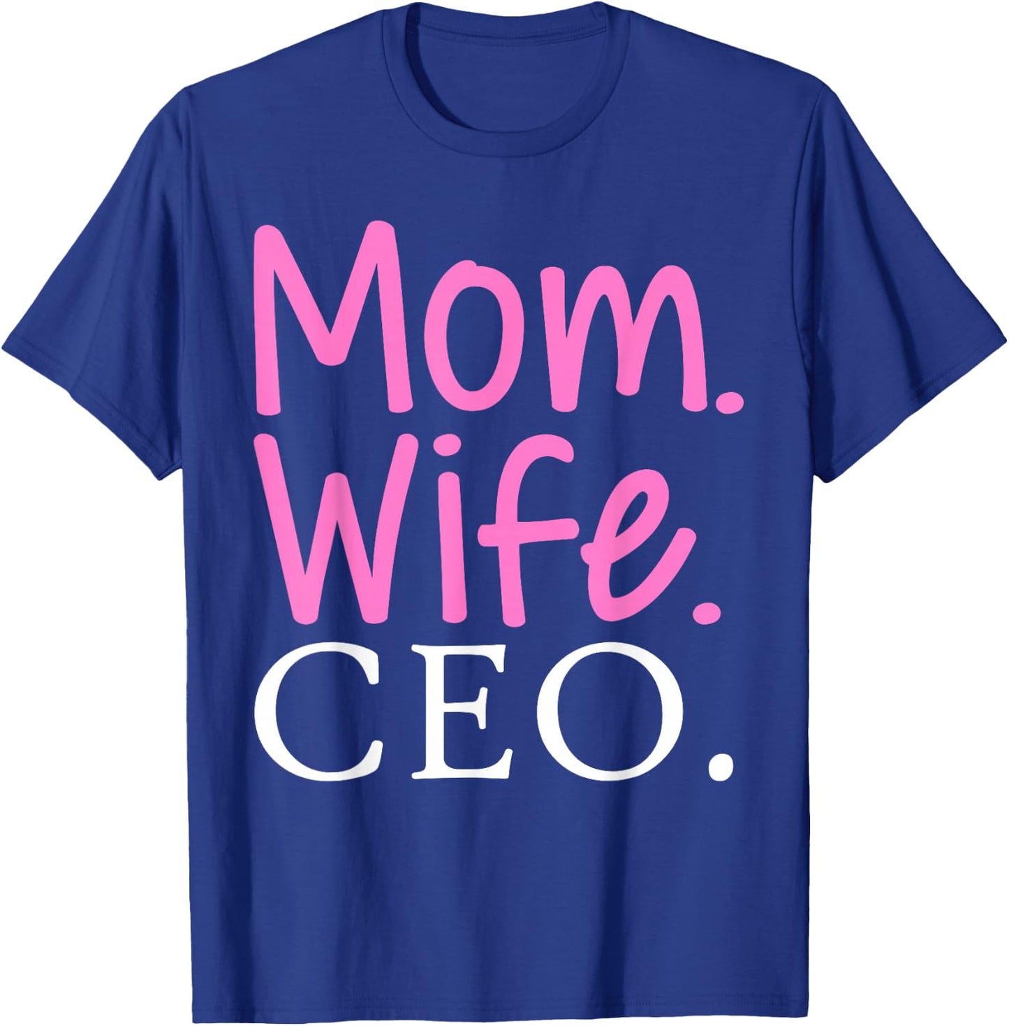CEO Art For Mom Wife Women Entrepreneur Business Owner CEO T-Shirt - T-Shirt | Royal