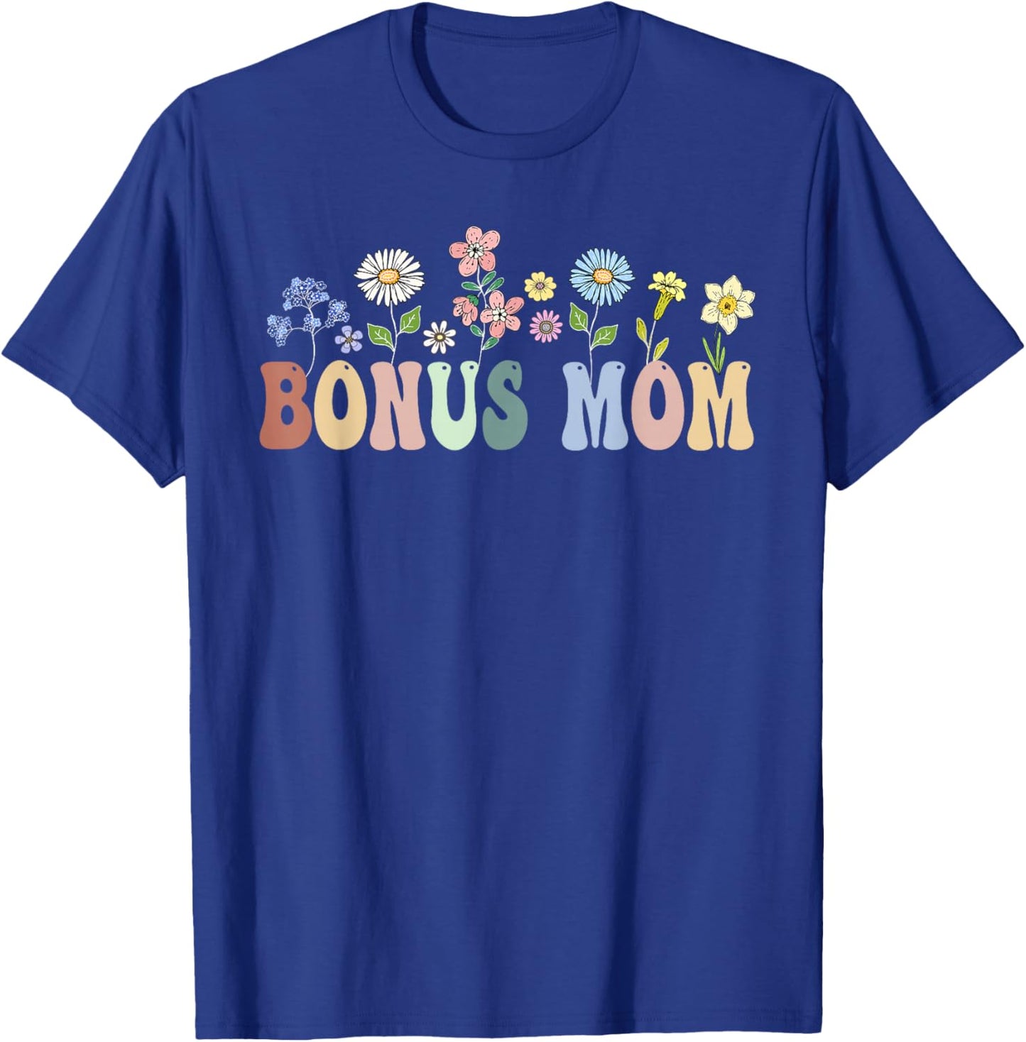 Bonus Mom Gifts Women Wildflower Floral Design Bonus Mom T-Shirt - T-Shirt | Royal