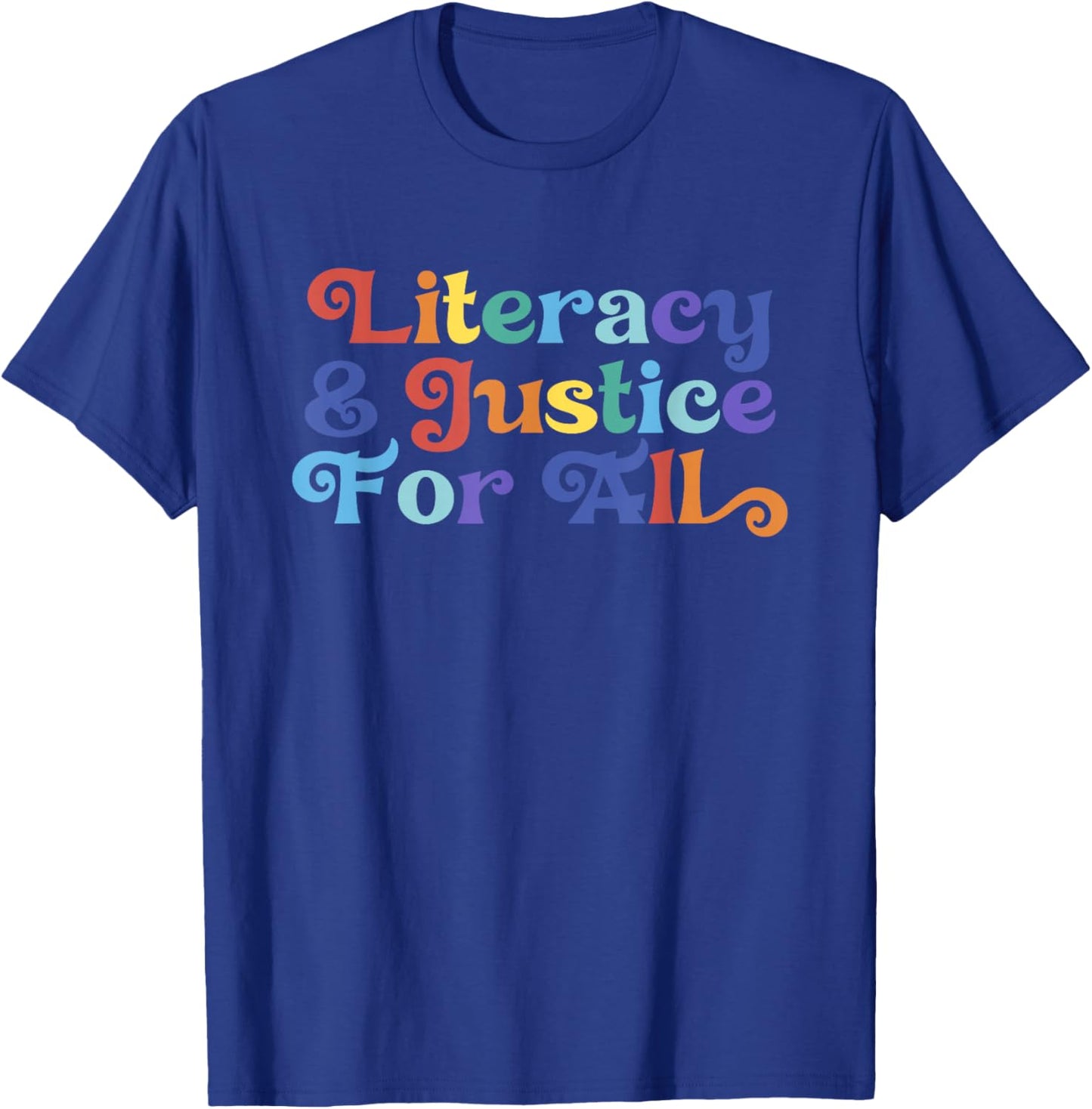 Literacy and Justice for All Protect Libraries Banned Books T-Shirt - T-Shirt | Royal