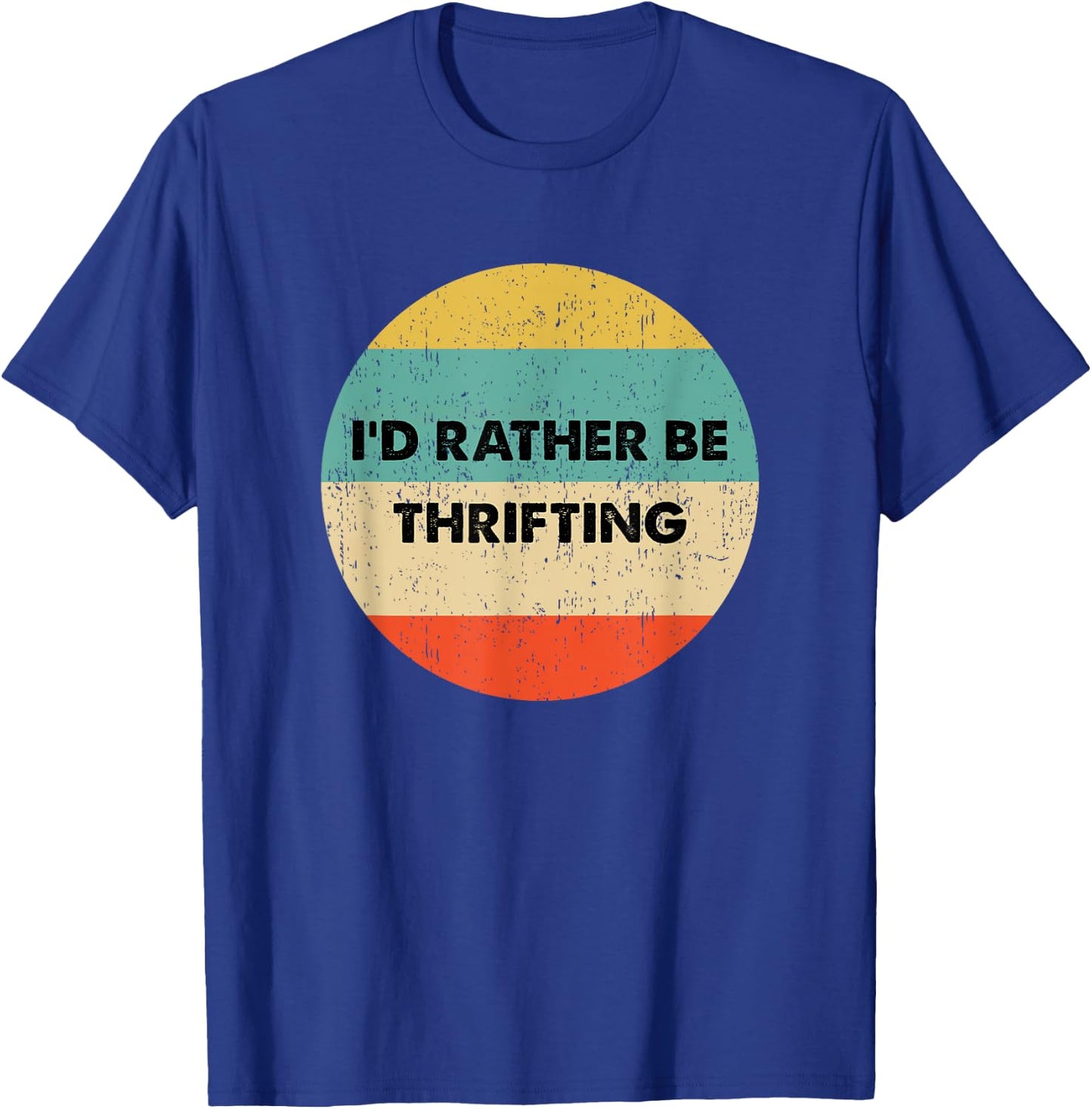 Thrifter Shirt | I'd Rather Be Thrifting T-Shirt - T-Shirt | Royal