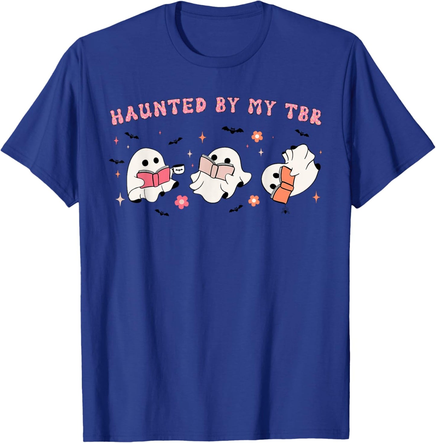Haunted By My TBR, To Be Read Funny Halloween Book Lover T-Shirt - T-Shirt | Royal
