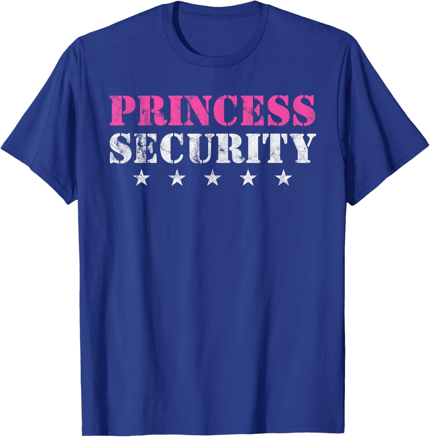 Princess Security Birthday Party Funny Dad Girl Boyfriend T-Shirt - T-Shirt | Royal