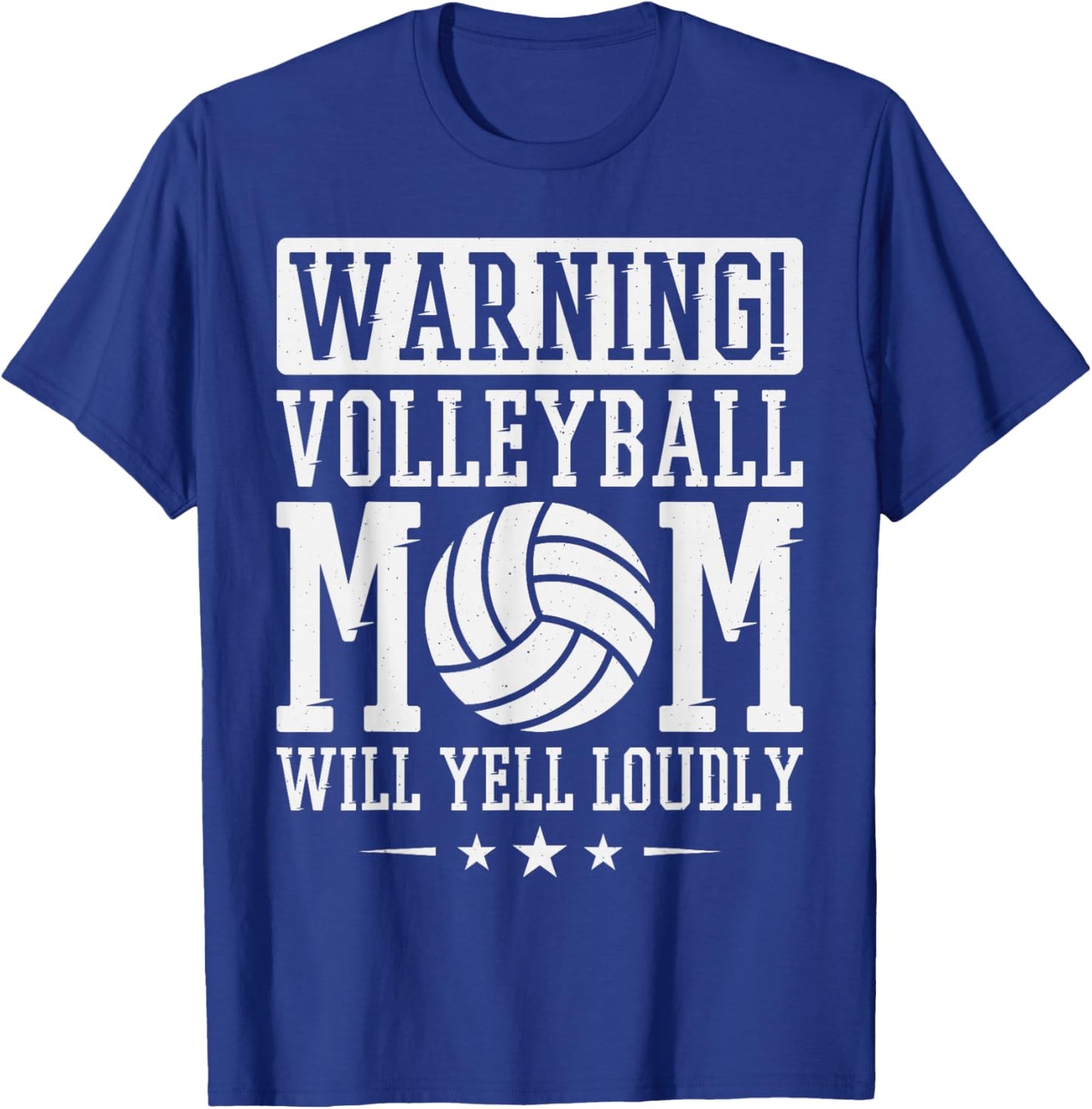 Warning! Volleyball Mom Will Yell Loudly Volleyball Fan T-Shirt - T-Shirt | Royal