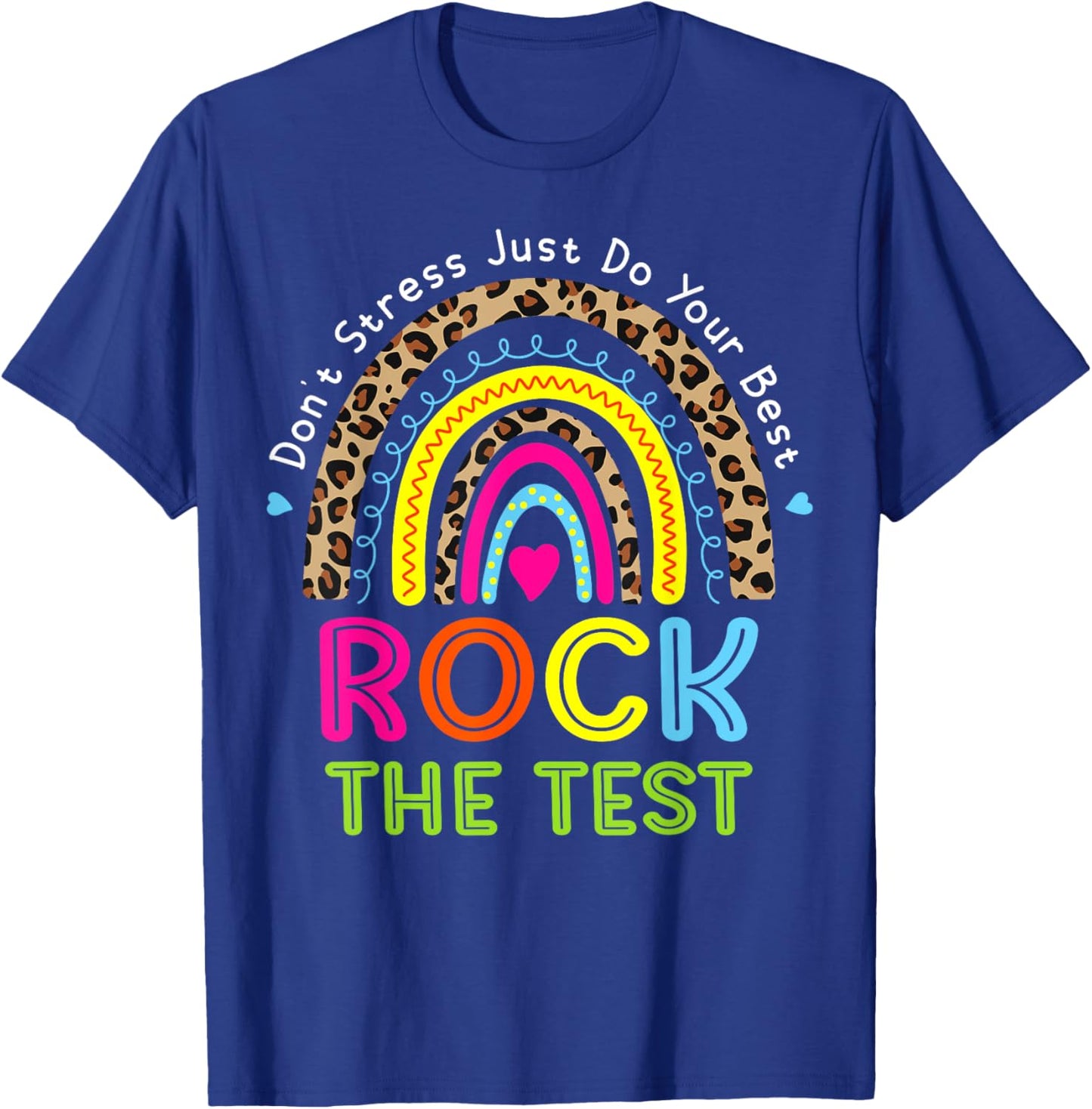 Rock The Test Test Day Teacher Testing Day Rainbow Leopard Men Women Girls Kids T-Shirt - T-Shirt | Royal