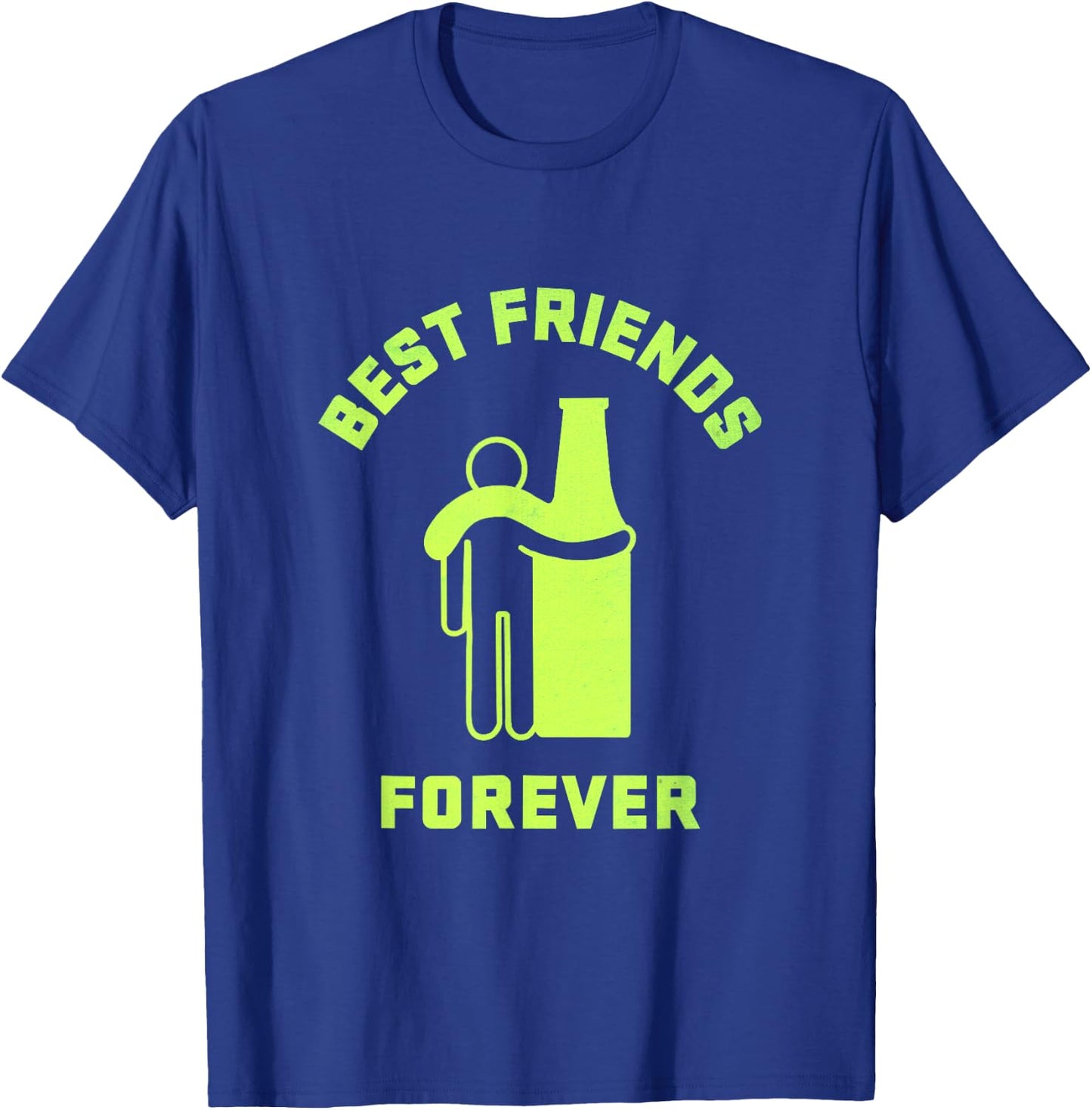 Best friends forever,man hugging beer, funny beer lovers T-Shirt - T-Shirt | Royal