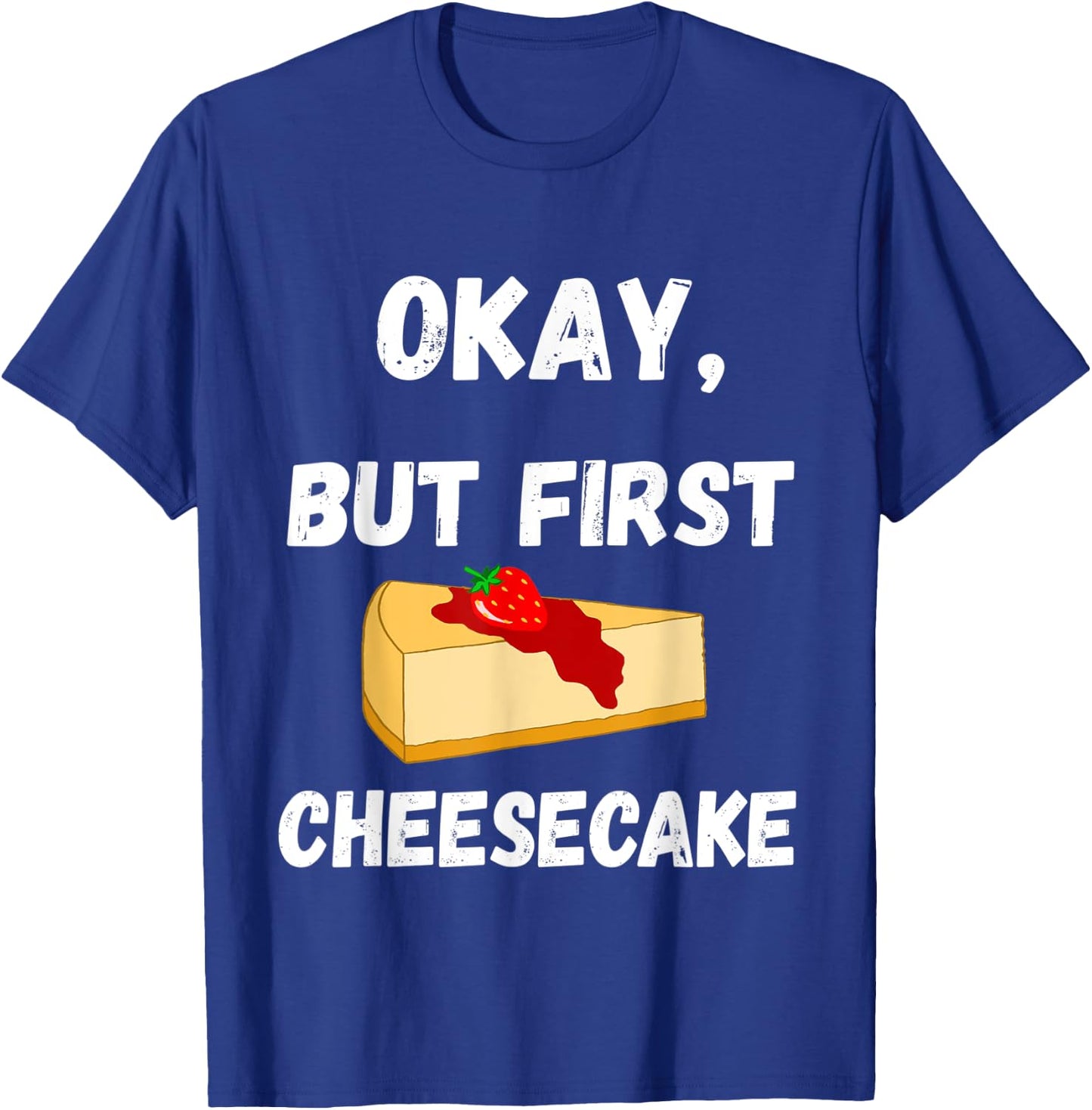 Sweet Cheese Cake Confectioner First Cheese Cake Dessert T-Shirt - T-Shirt | Royal