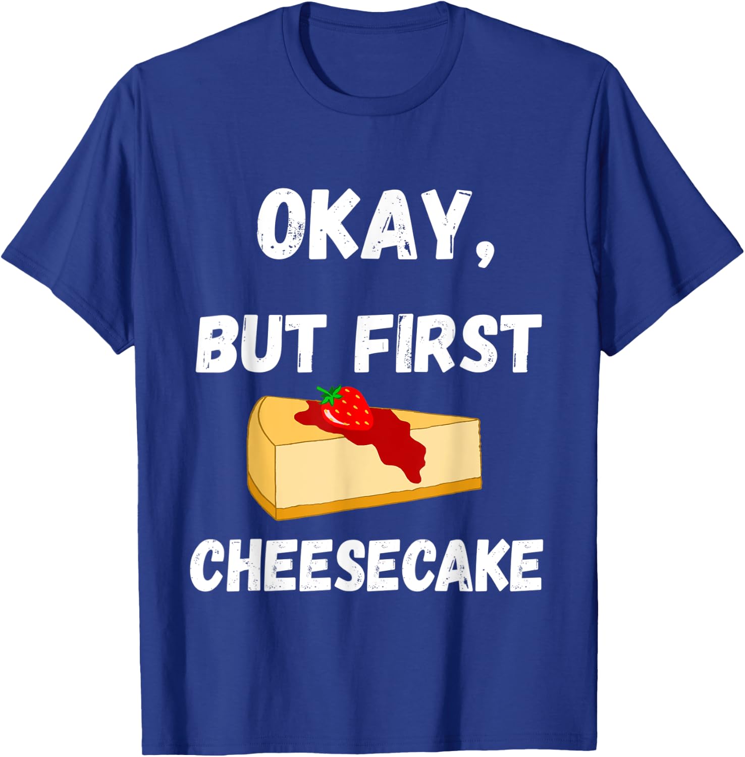 Sweet Cheese Cake Confectioner First Cheese Cake Dessert T-Shirt - T-Shirt | Royal