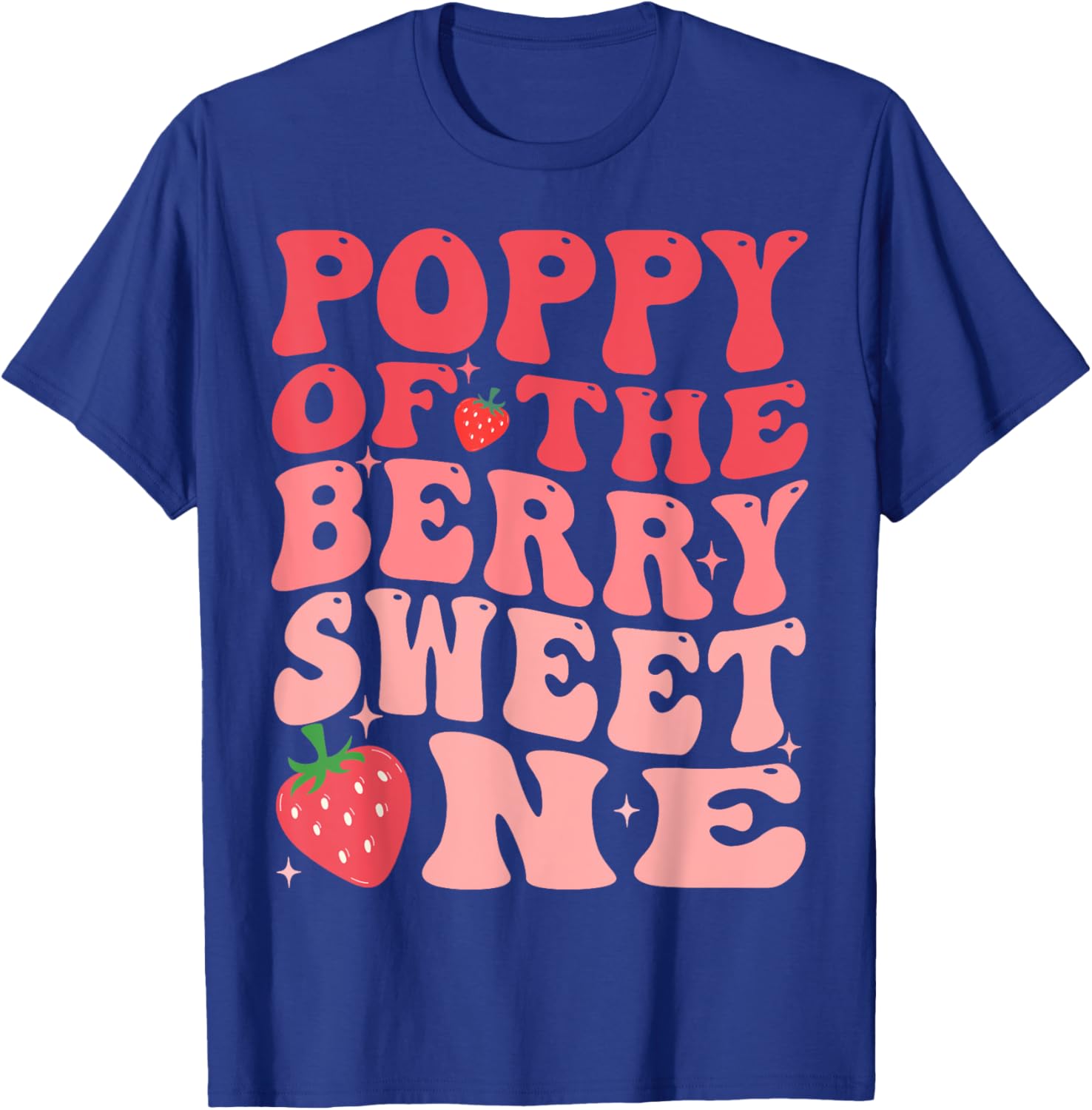 Poppy Of The Berry Sweet One 1st Birthday Strawberry T-Shirt - T-Shirt | Royal