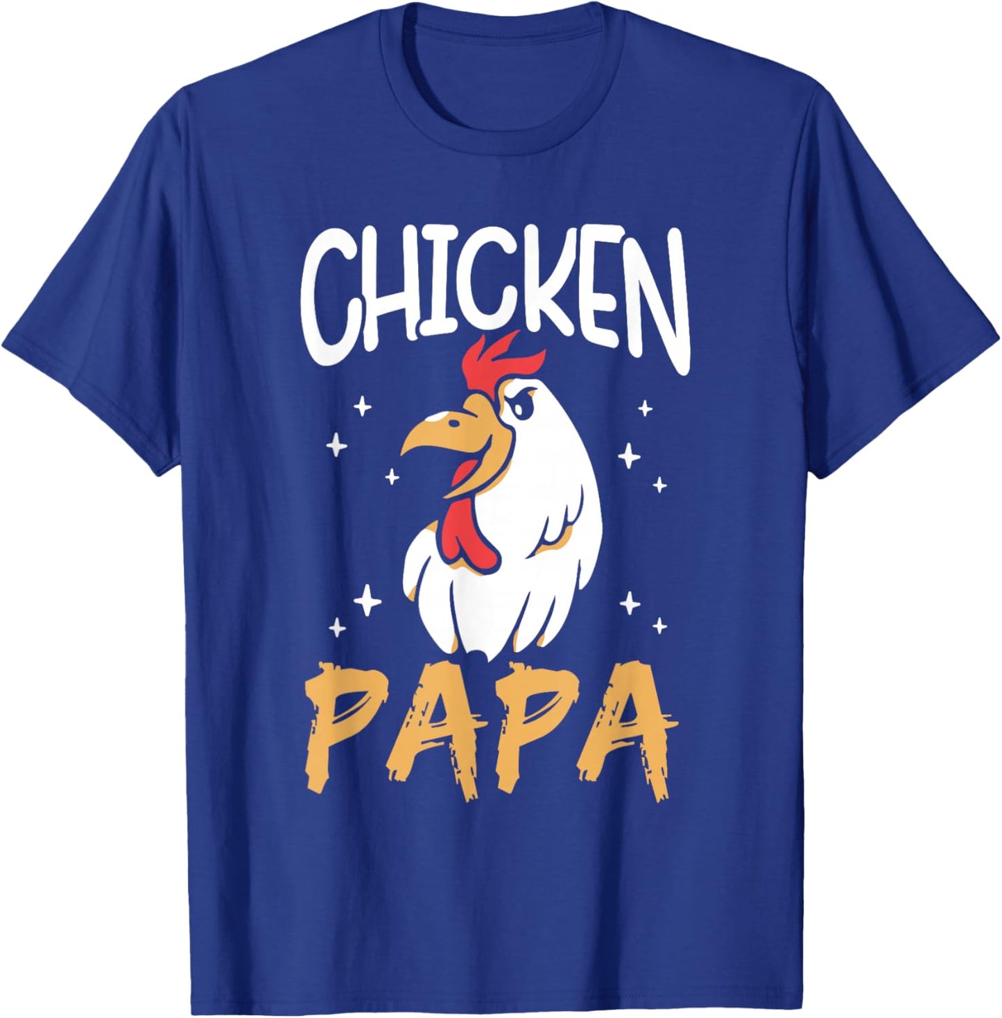 Chicken Papa Keeper Poultry Chickens Rooster Chicken Dad T-Shirt - T-Shirt | Royal