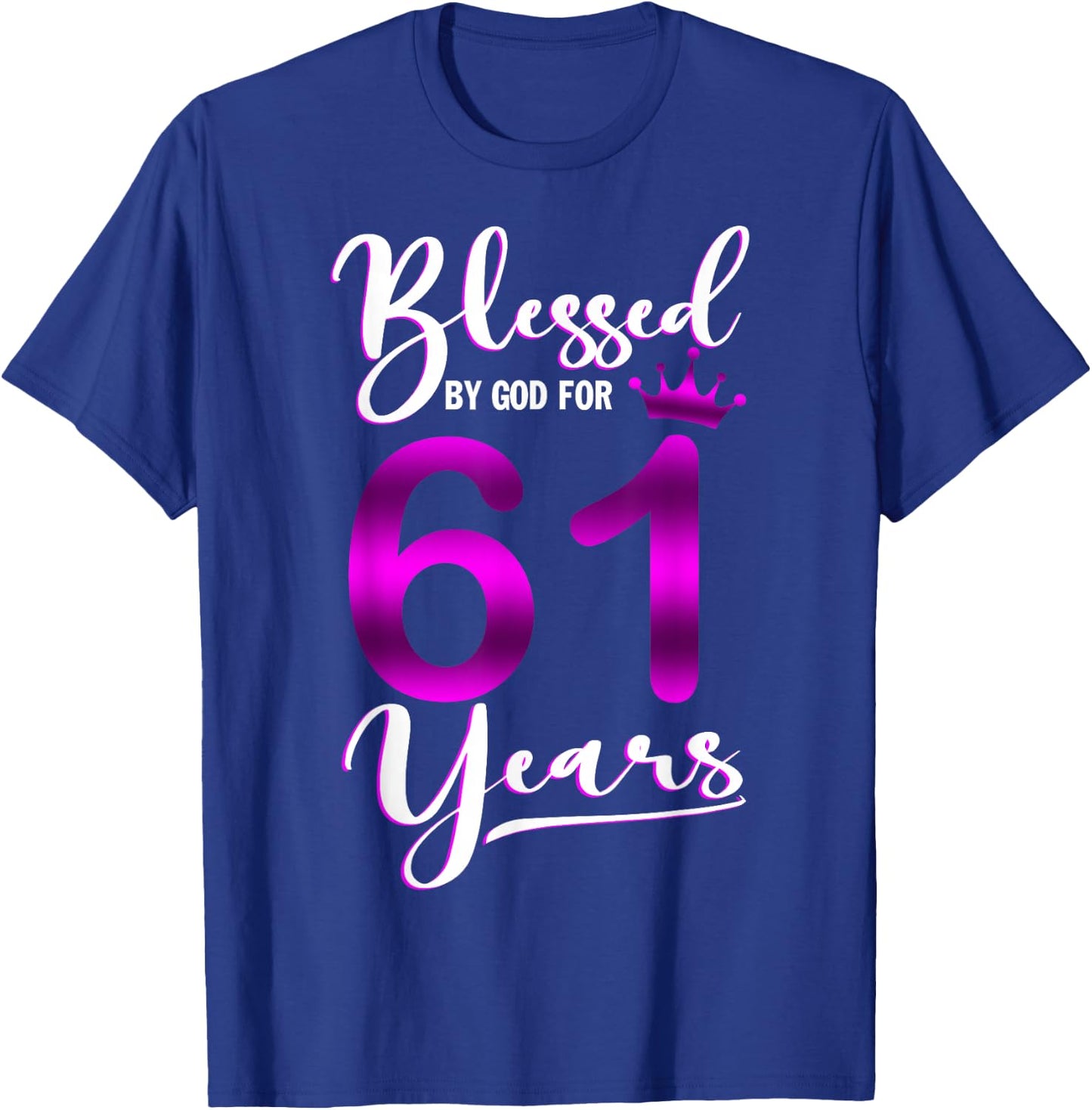 Vintage Blessed by God For 61 Years Old Happy 61st Birthday T-Shirt - T-Shirt | Royal