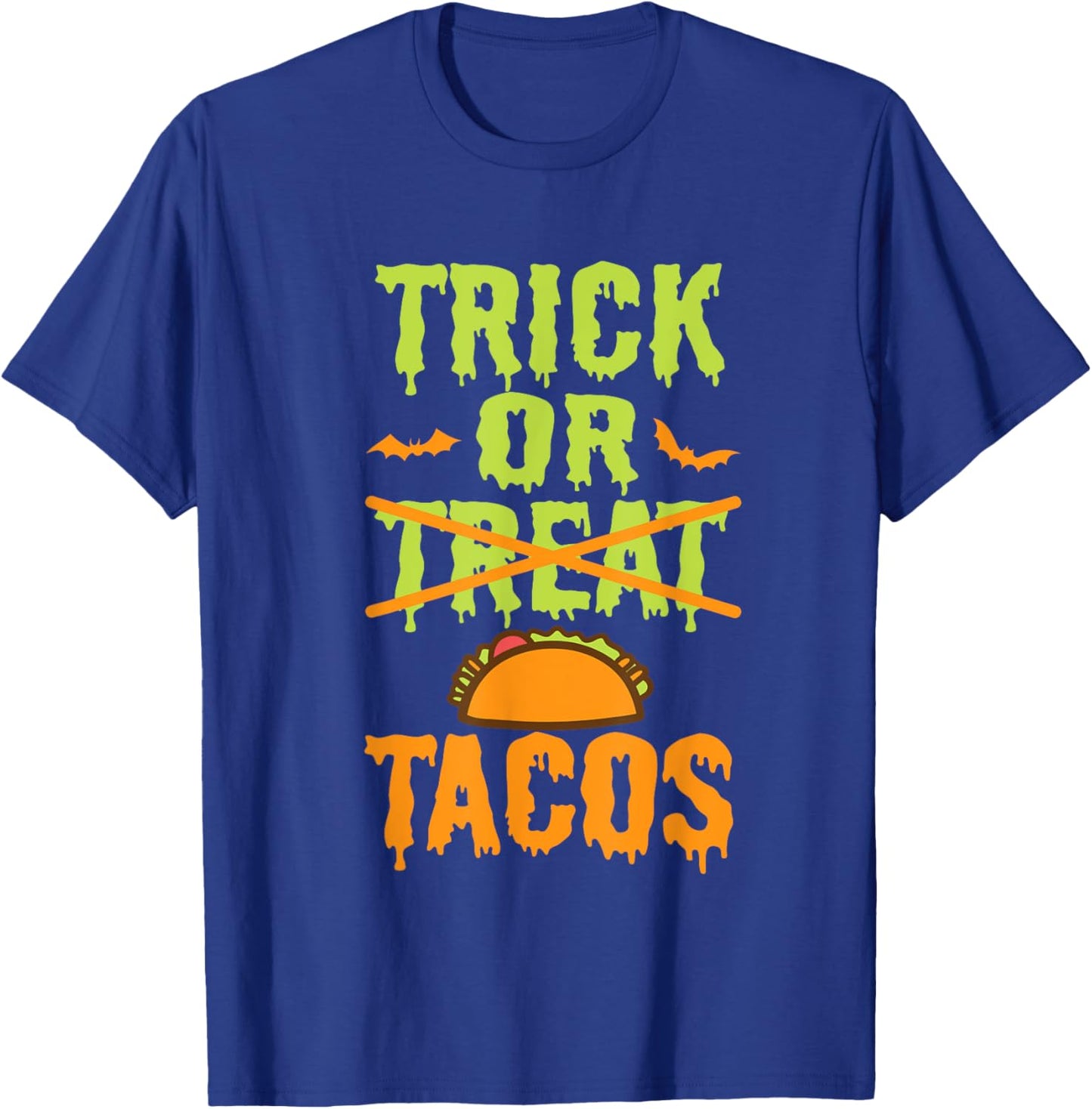 Funny Trick Or Treat Mexican Tacos Food T-Shirt - T-Shirt | Royal