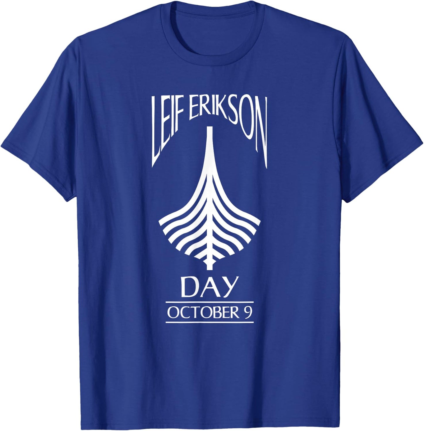 Leif Erikson Day Shirt Ericson Norse Viking Explorer T-Shirt - T-Shirt | Royal
