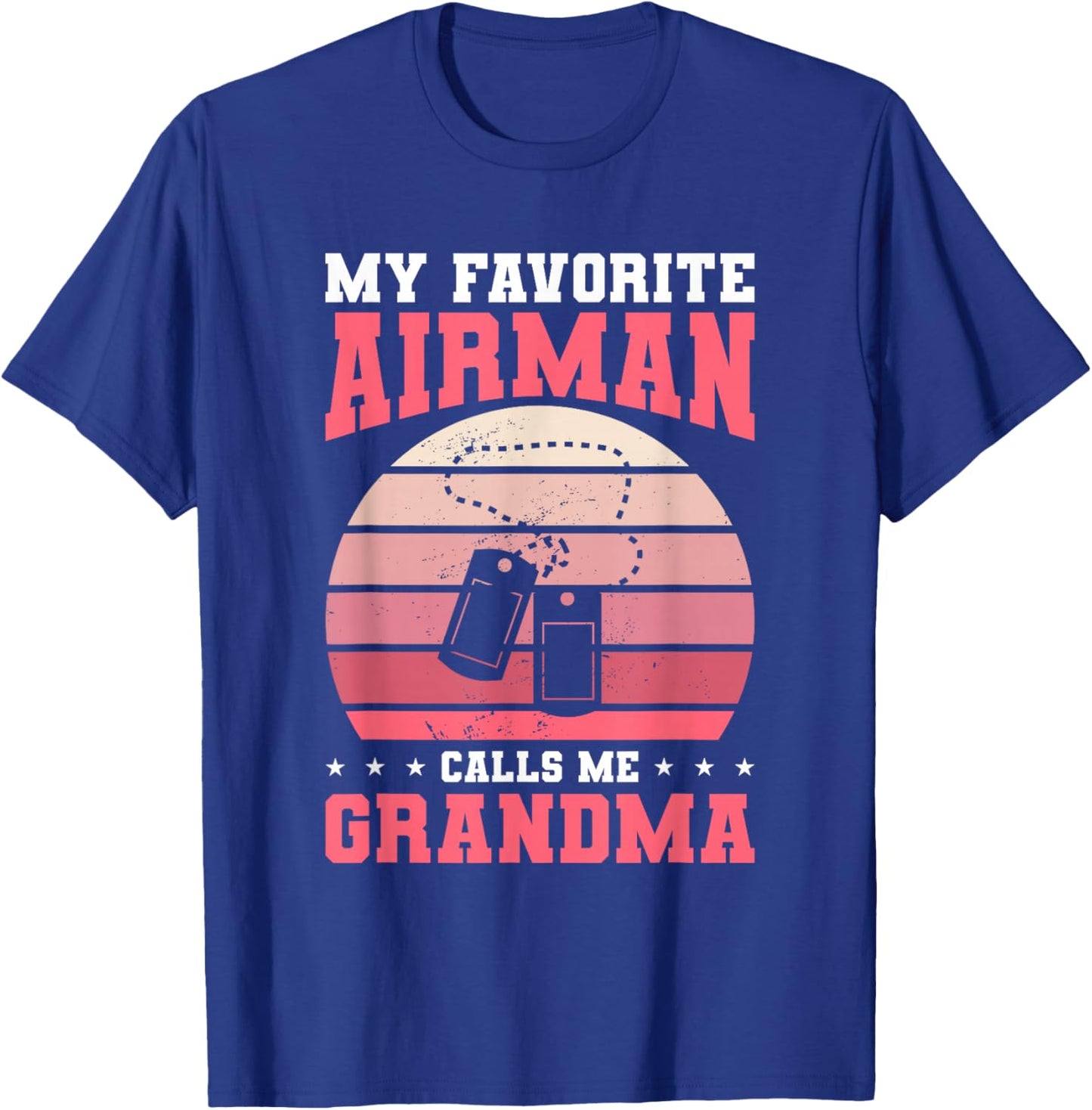 My Favorite Airman Calls Me Grandma Air Force Military T-Shirt - T-Shirt | Royal