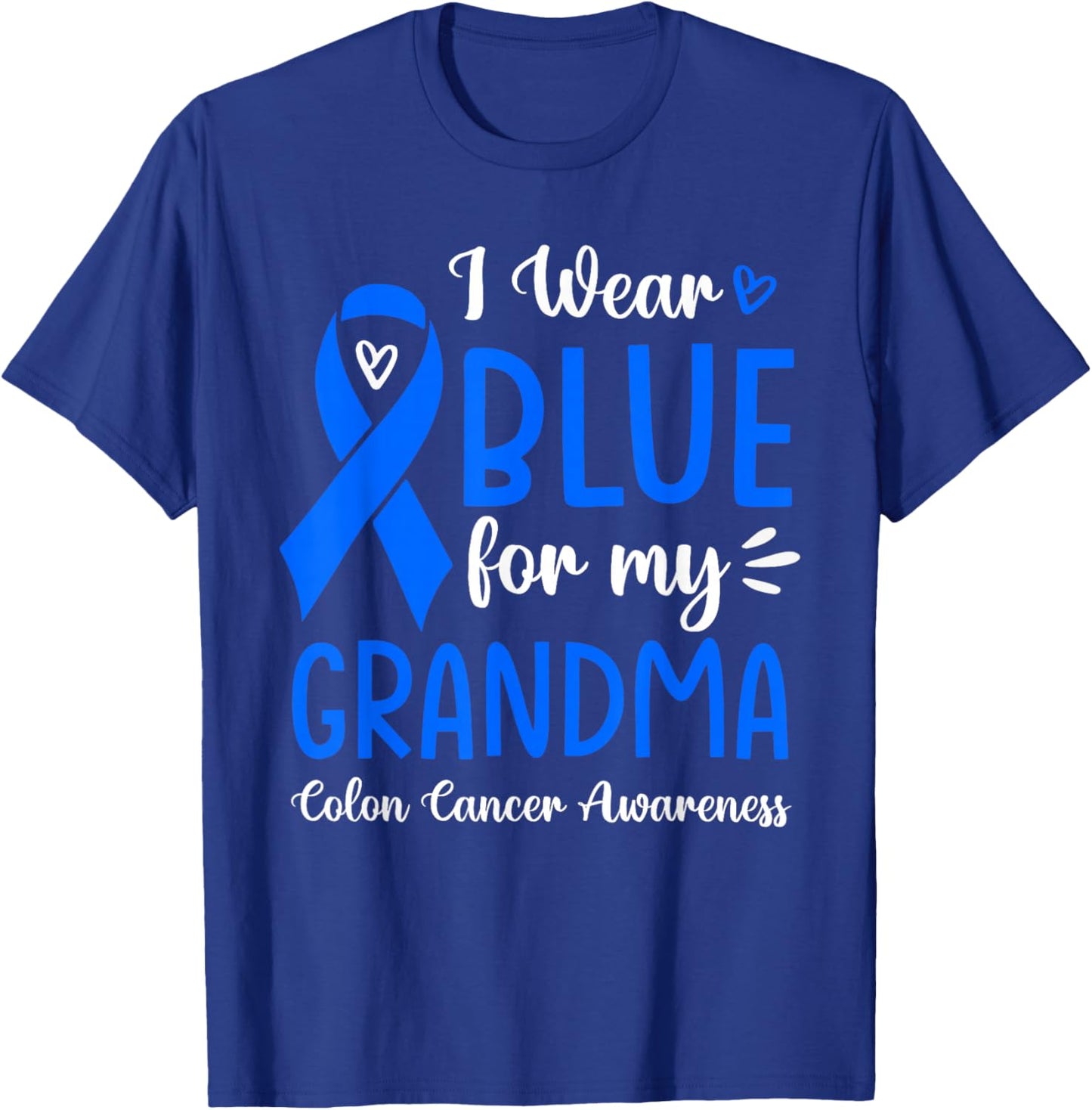I Wear Blue For My Grandma Colon Cancer Awareness Family T-Shirt - T-Shirt | Royal