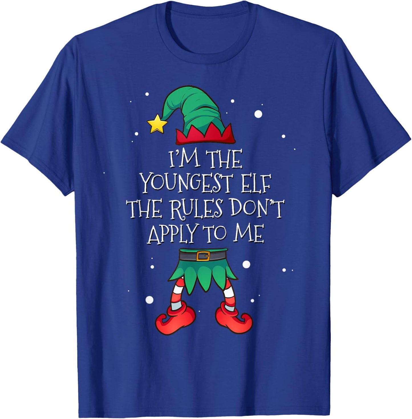 I'm The Youngest The Rules Don't Apply To Me Elf Christmas T-Shirt - T-Shirt | Royal