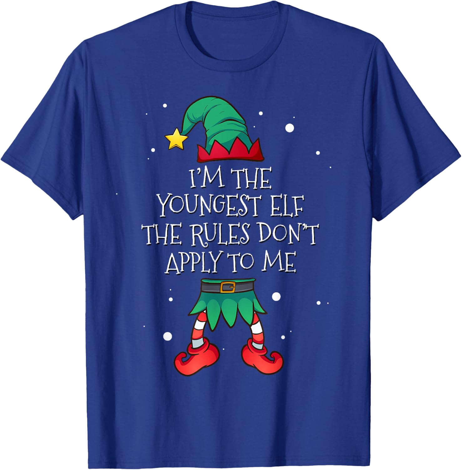 I'm The Youngest The Rules Don't Apply To Me Elf Christmas T-Shirt - T-Shirt | Royal